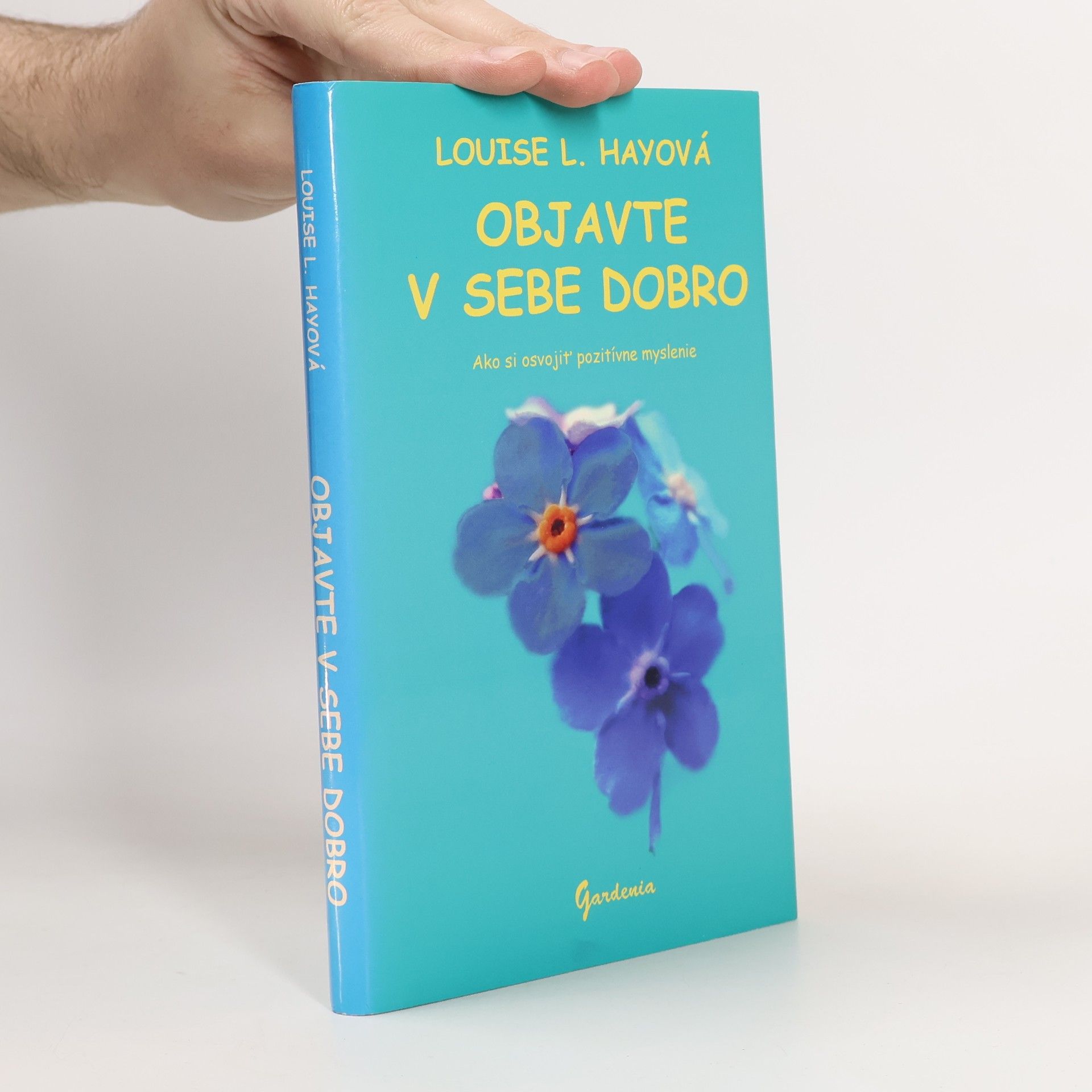 Lousie L. Hay Objavte v sebe dobro