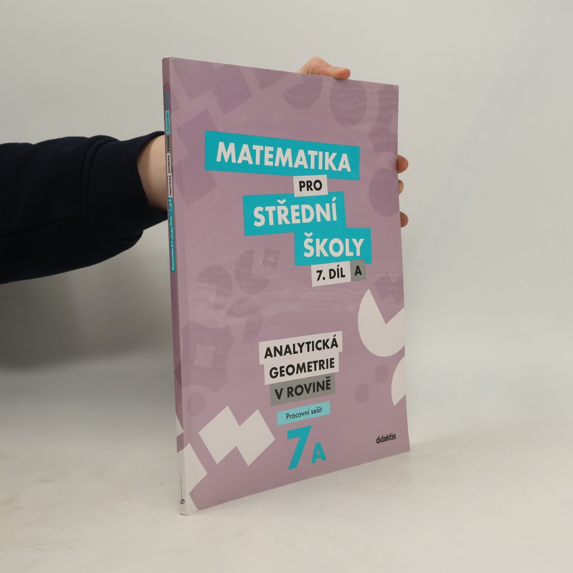 Matematika pro střední školy – 7. díl A: Analytická geometrie v rovině – Pracovní sešit
