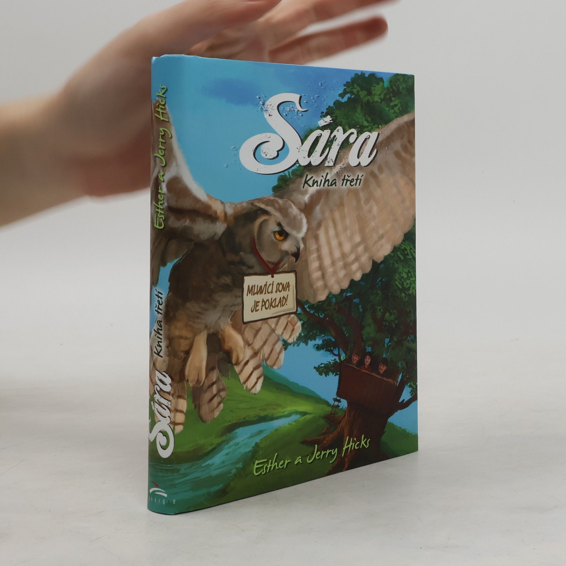 Esther Hicks Sára. Kniha třetí
