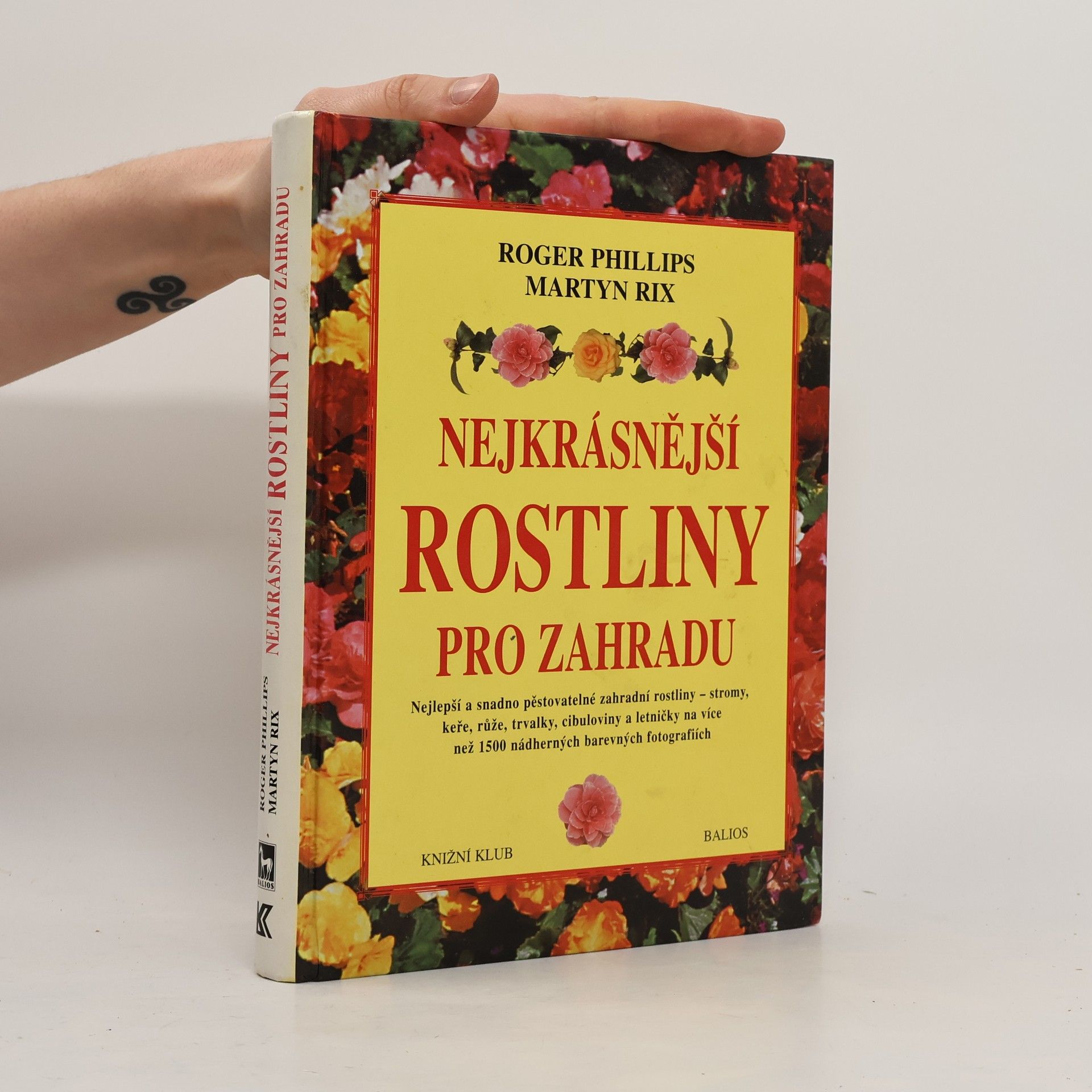 Roger Phillips Nejkrásnější rostliny pro zahradu