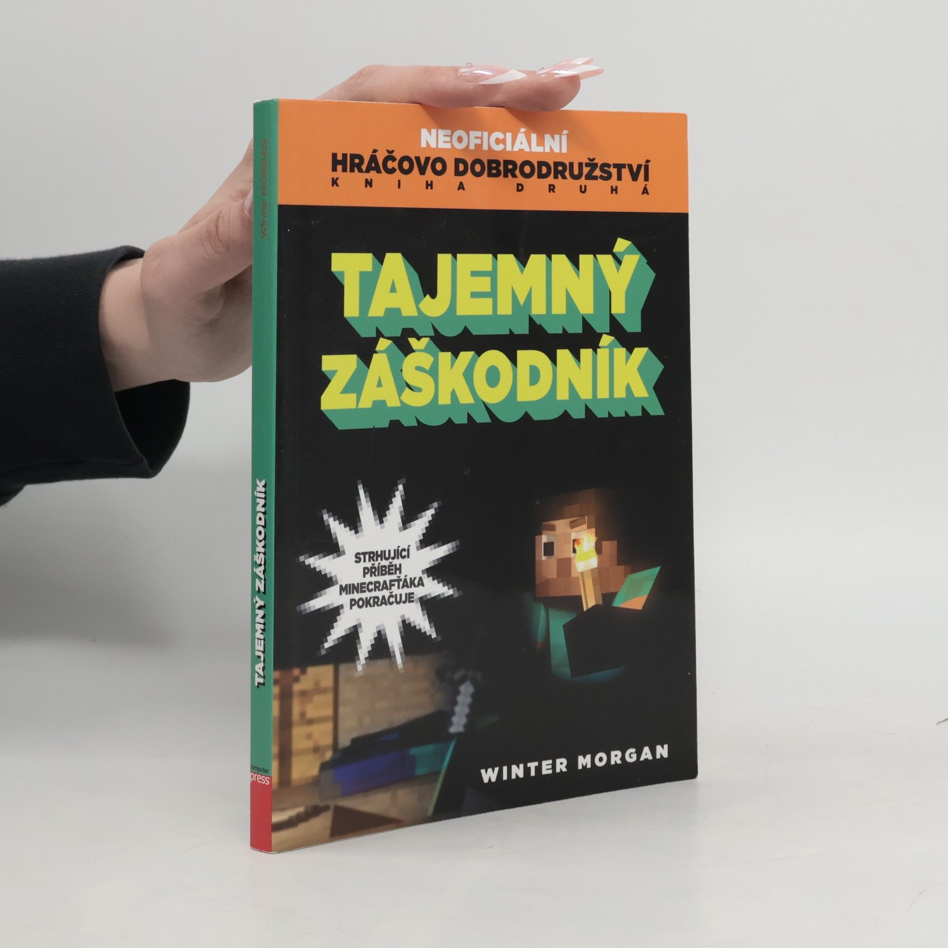 Winter Morgan Neoficiální hráčovo dobrodružství, kniha druhá: tajemný záškodník