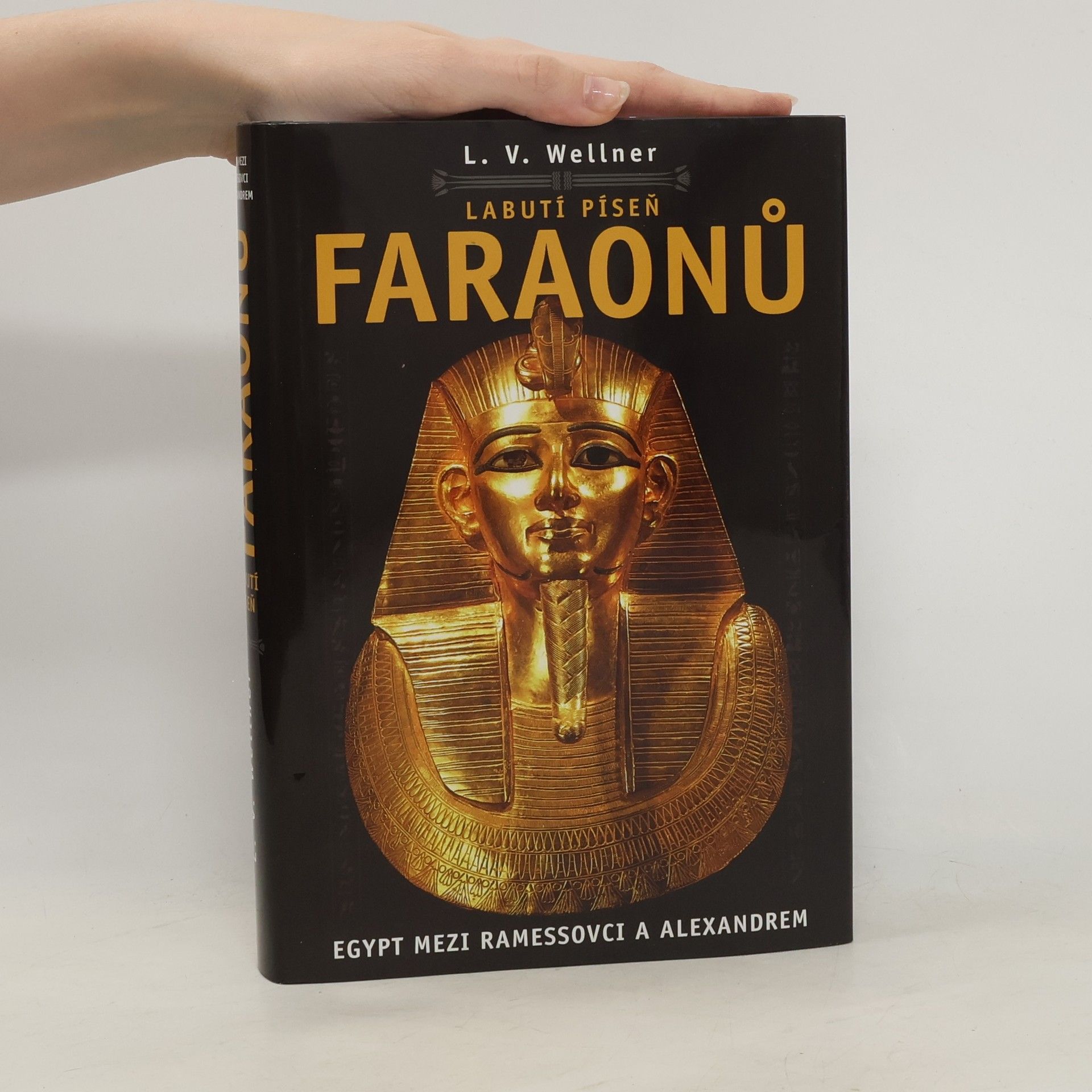Luděk Václav Wellner Labutí píseň faraonů