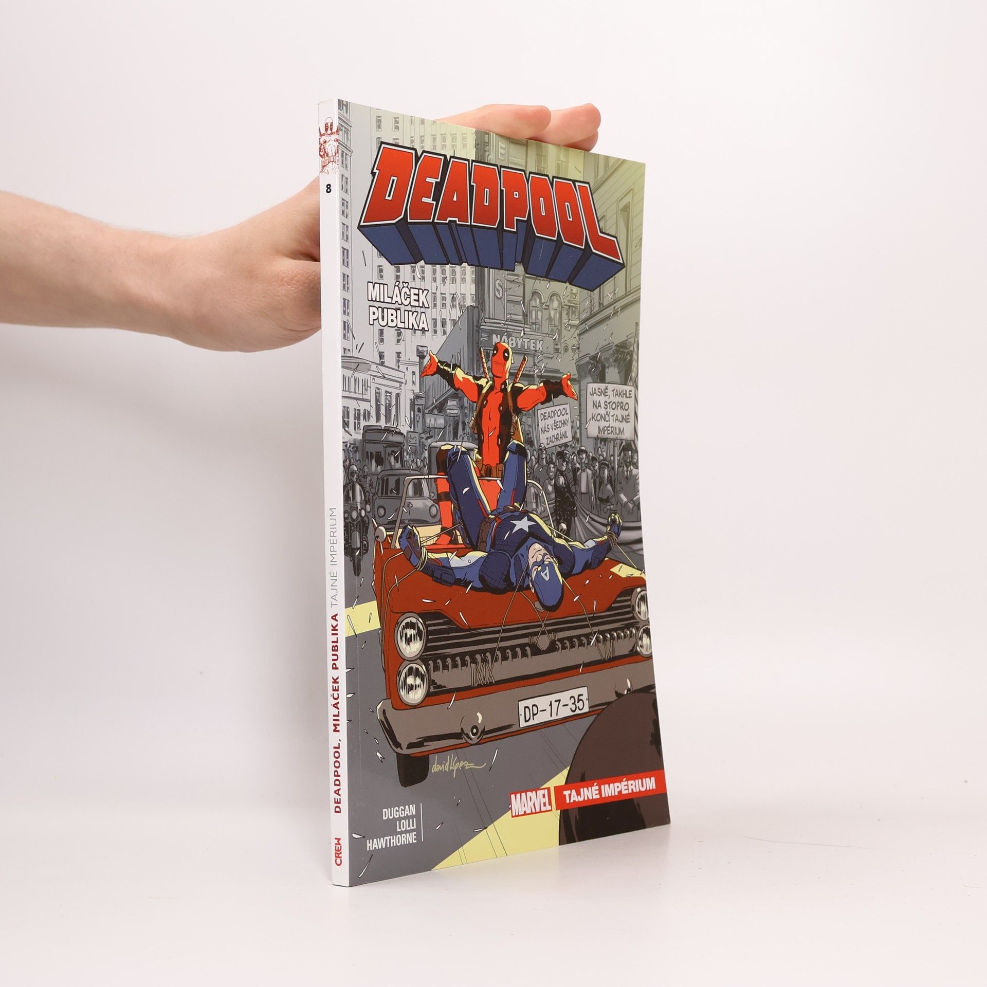 Gerry Duggan Deadpool, miláček publika 8 - Tajné impérium