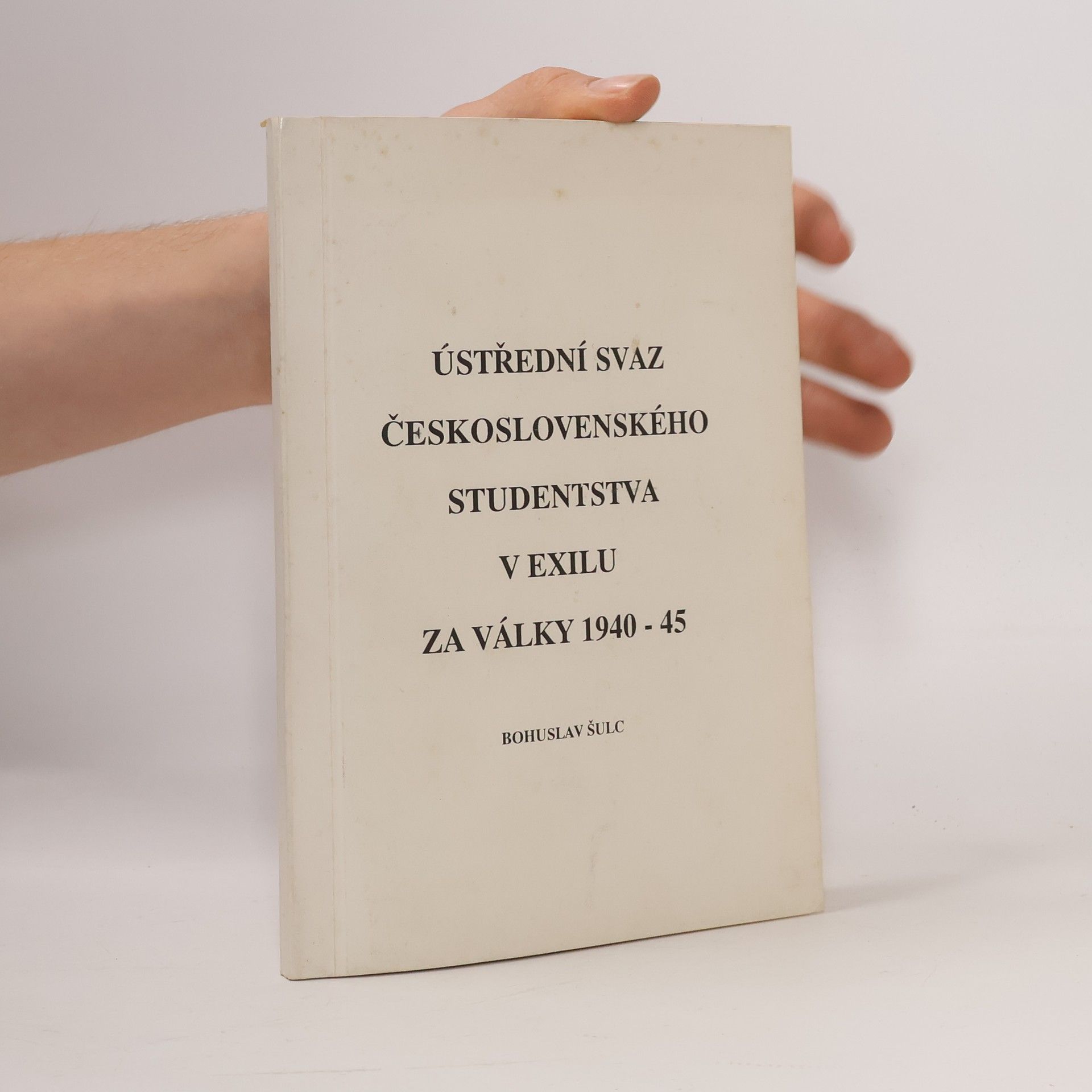 Ústřední svaz československého studentstva v exilu za války 1940-45