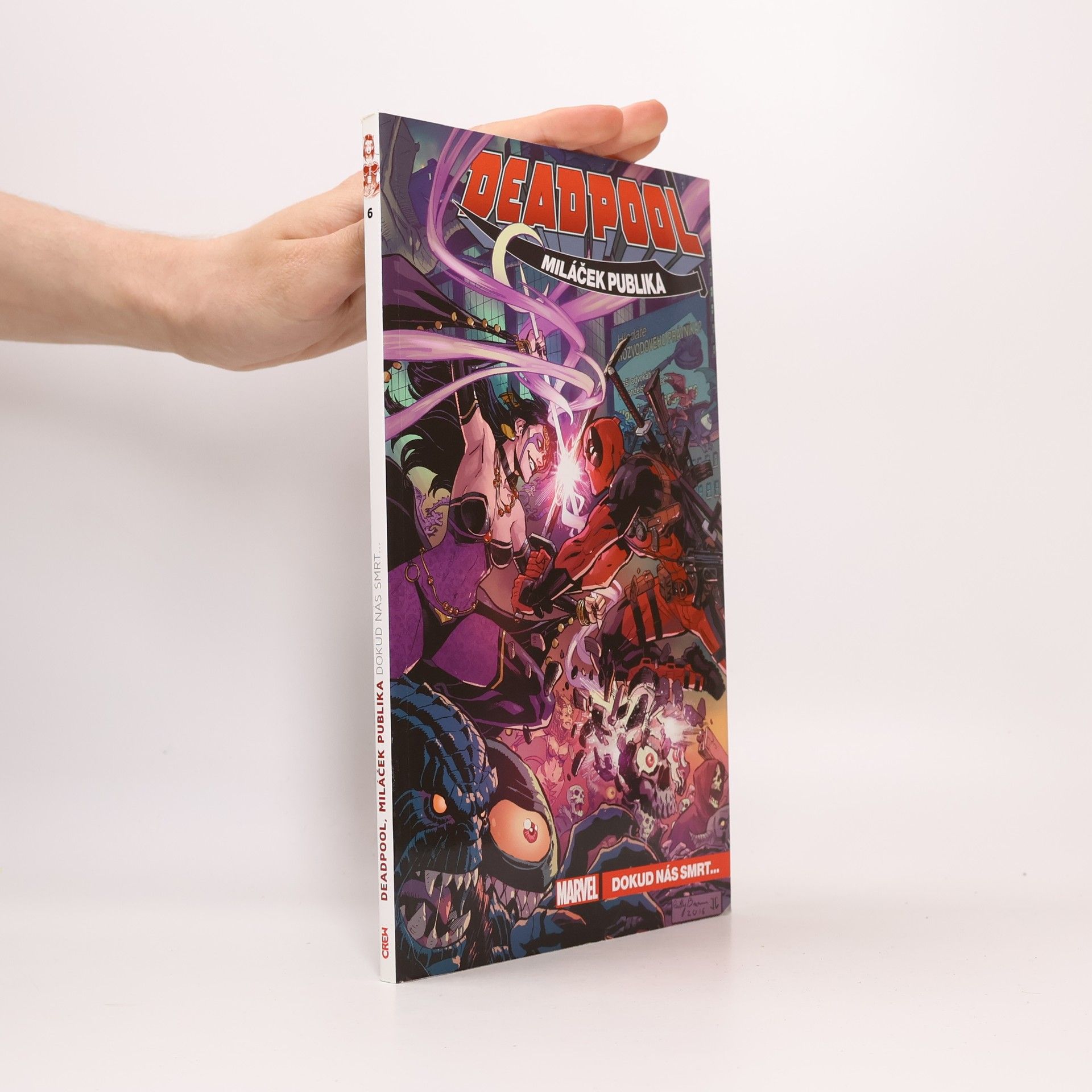 Kolektiv autorů Deadpool, miláček publika: Dokud nás smrt...