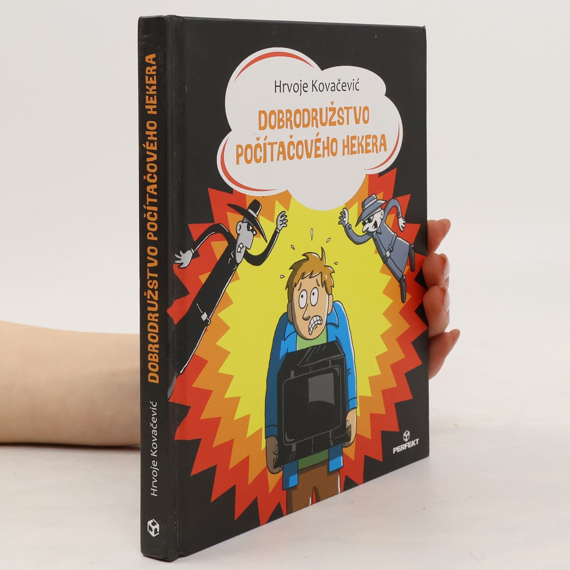 Hrvoje Kovačević Dobrodružstvo počítačového hekera