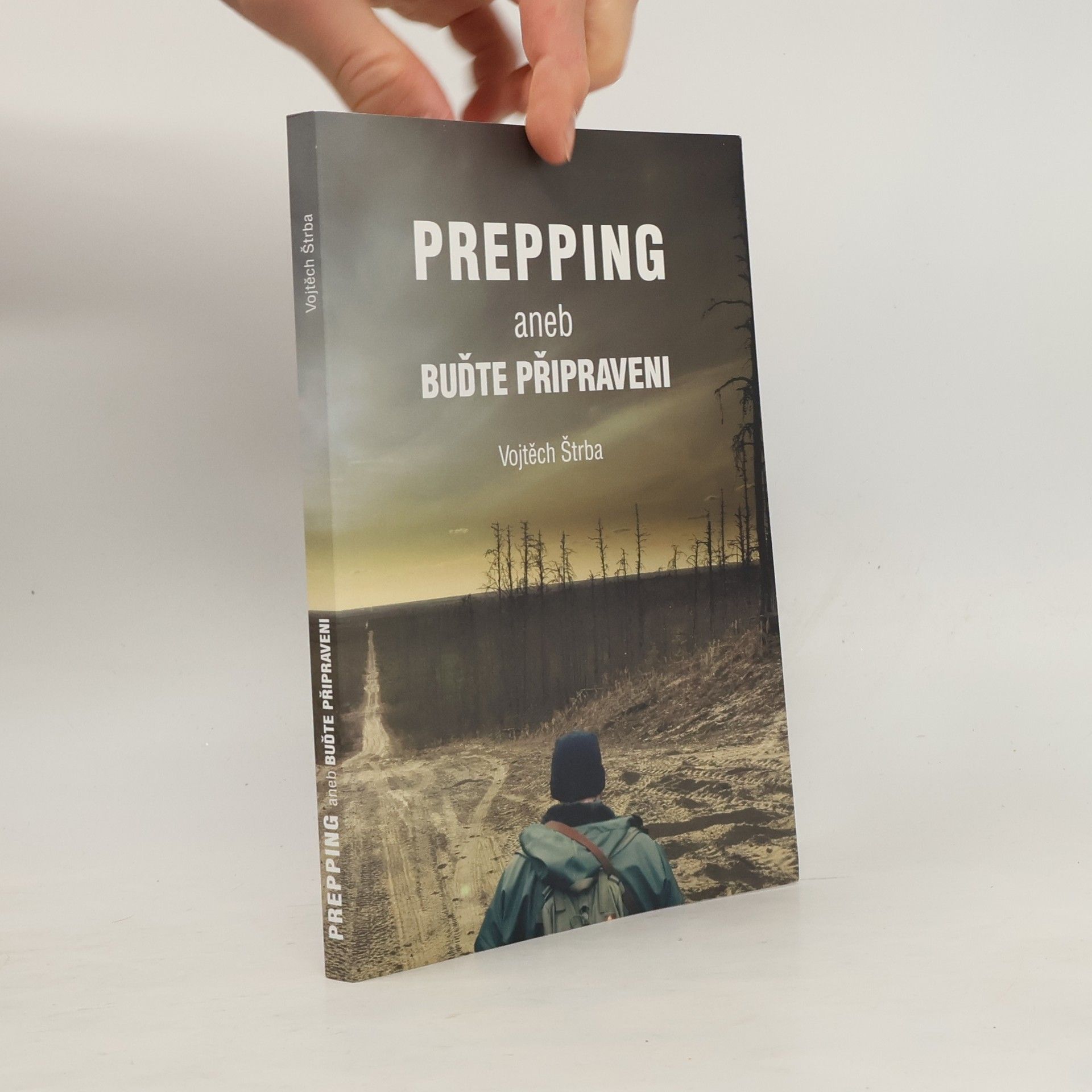 Vojtěch Štrba Prepping aneb Buďte připraveni
