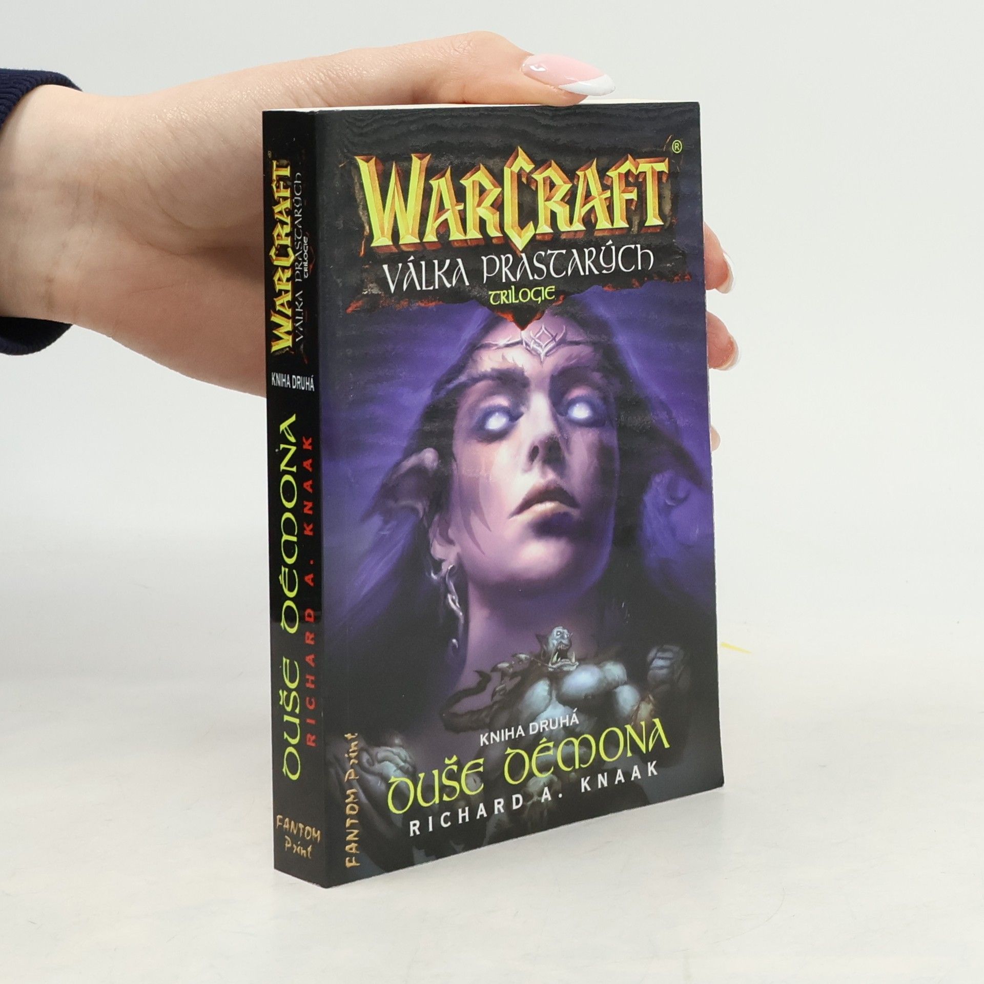 Richard A. Knaak WarCraft - Válka prastarých : trilogie. Kniha druhá, Duše démona
