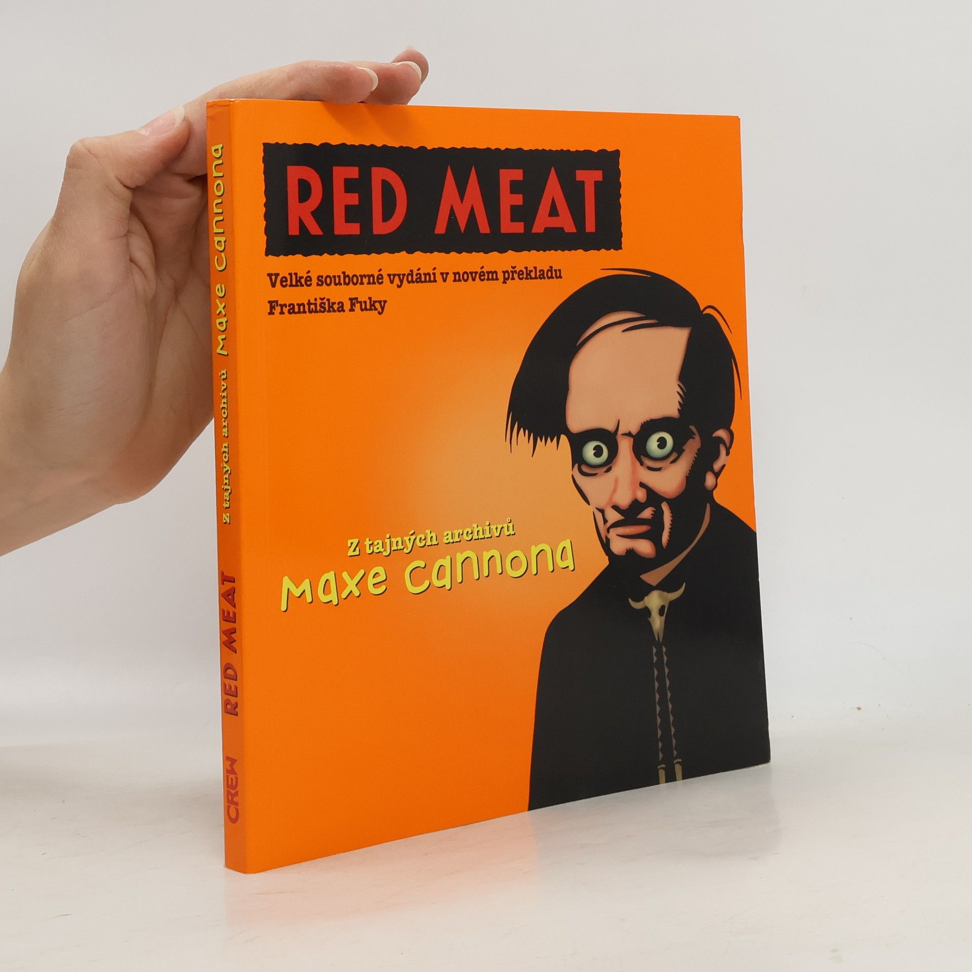 Max Cannon Red Meat. Velké souborné vydání v novém překladu Františka Fuky