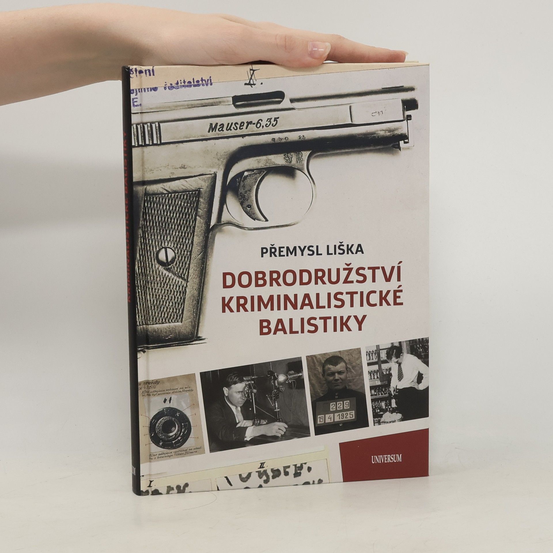 Přemysl Liška Dobrodružství kriminalistické balistiky