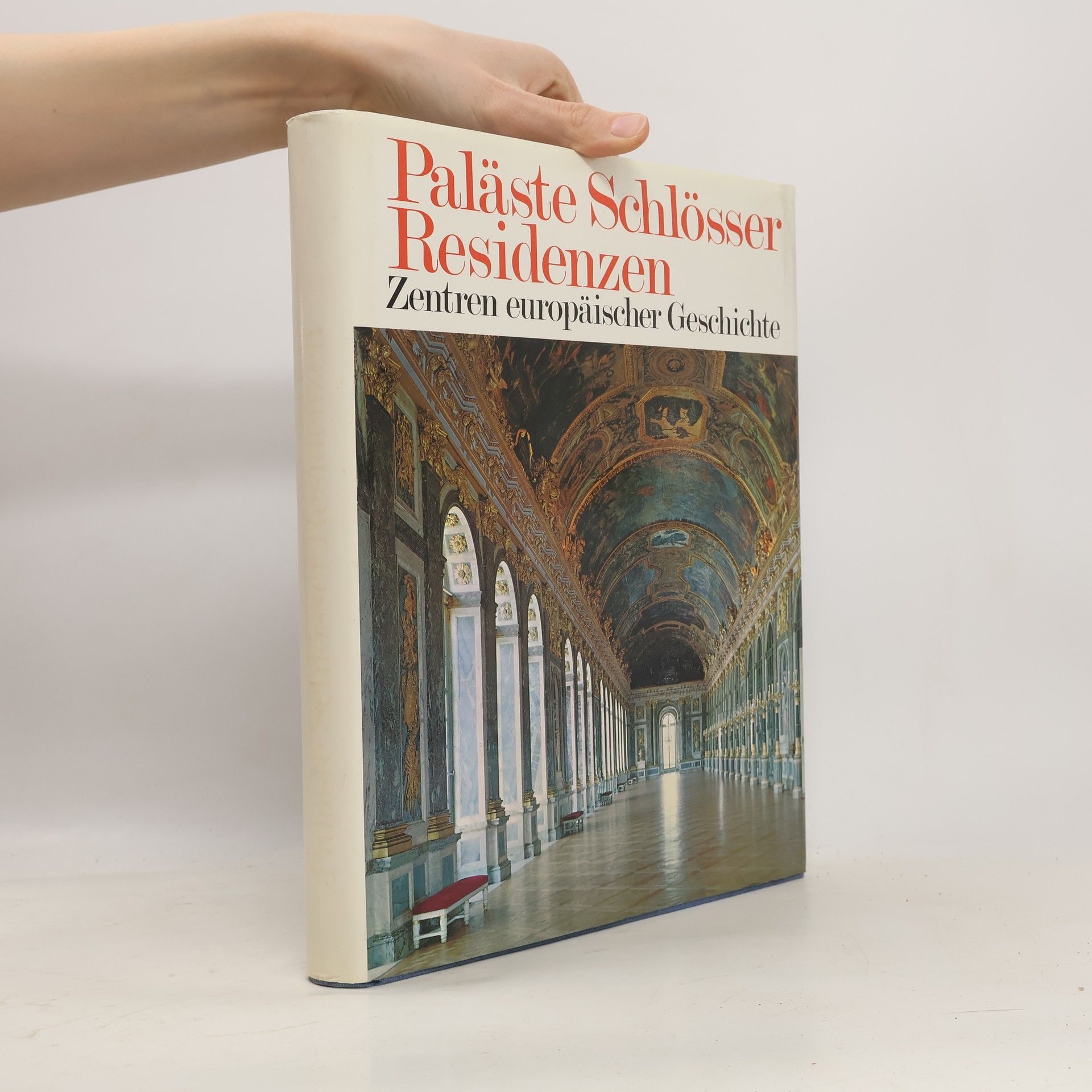 Various authors Paläste. Schlösser. Residenzen