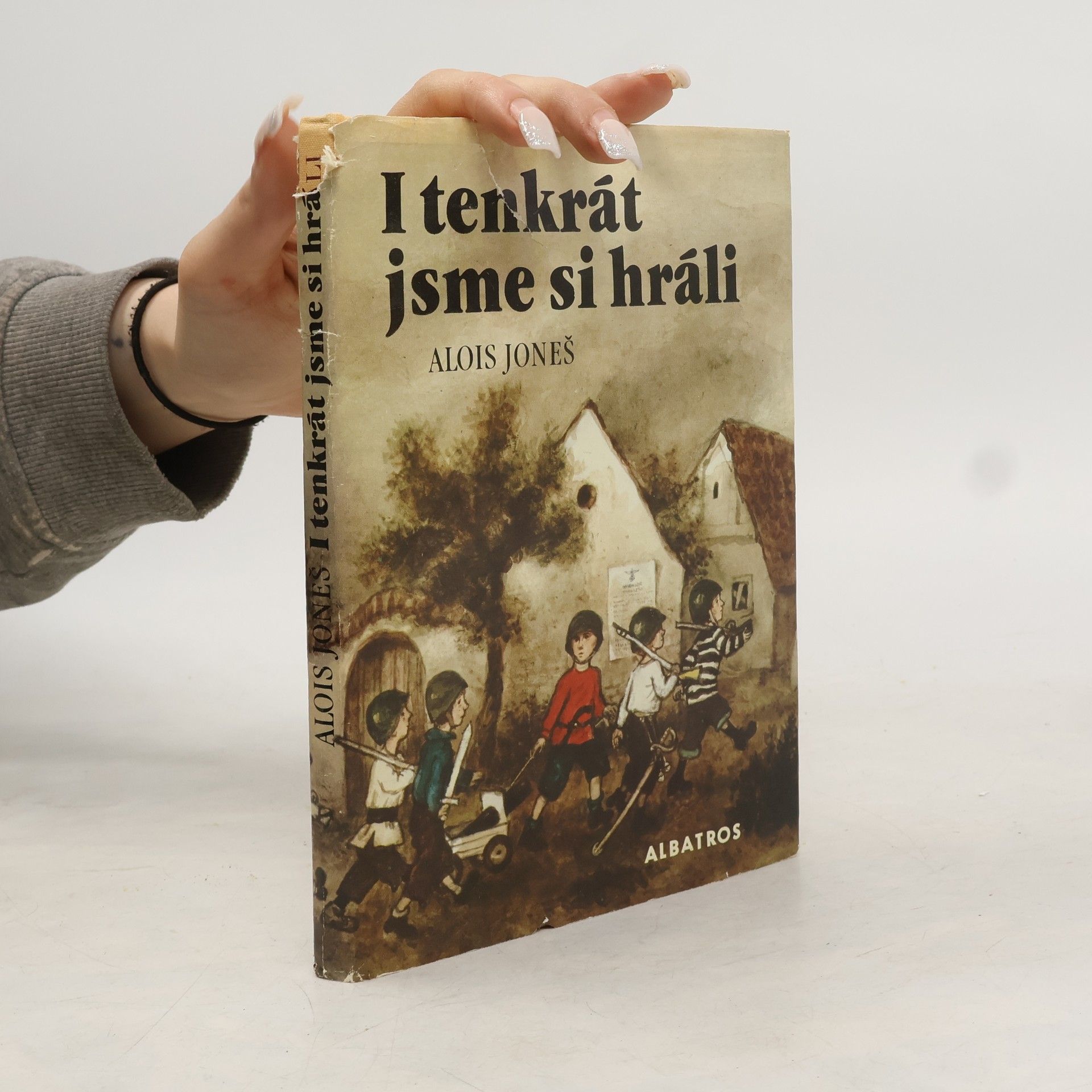 I tenkrát jsme si hráli