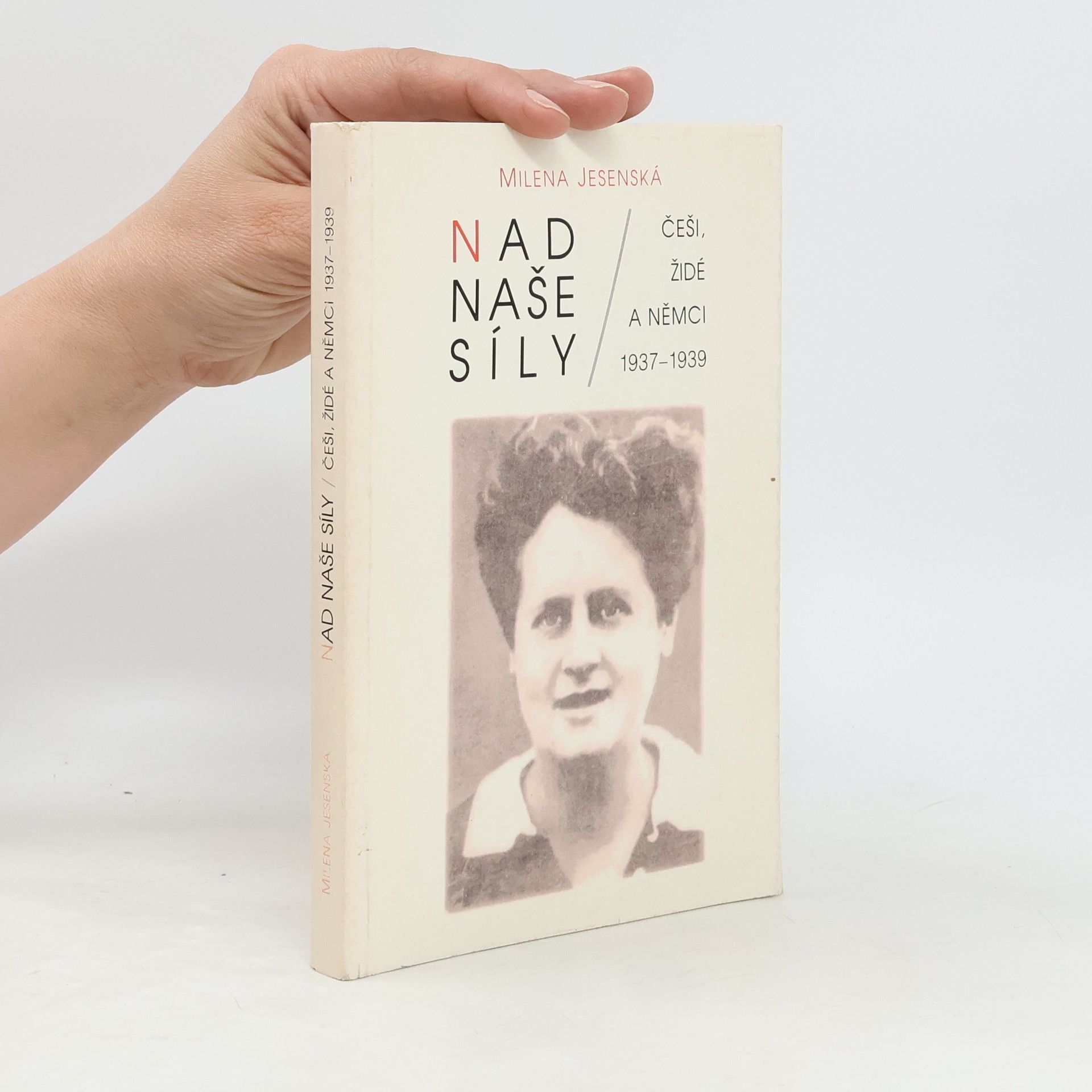 Nad naše síly : Češi, Židé a Němci 1937-1939