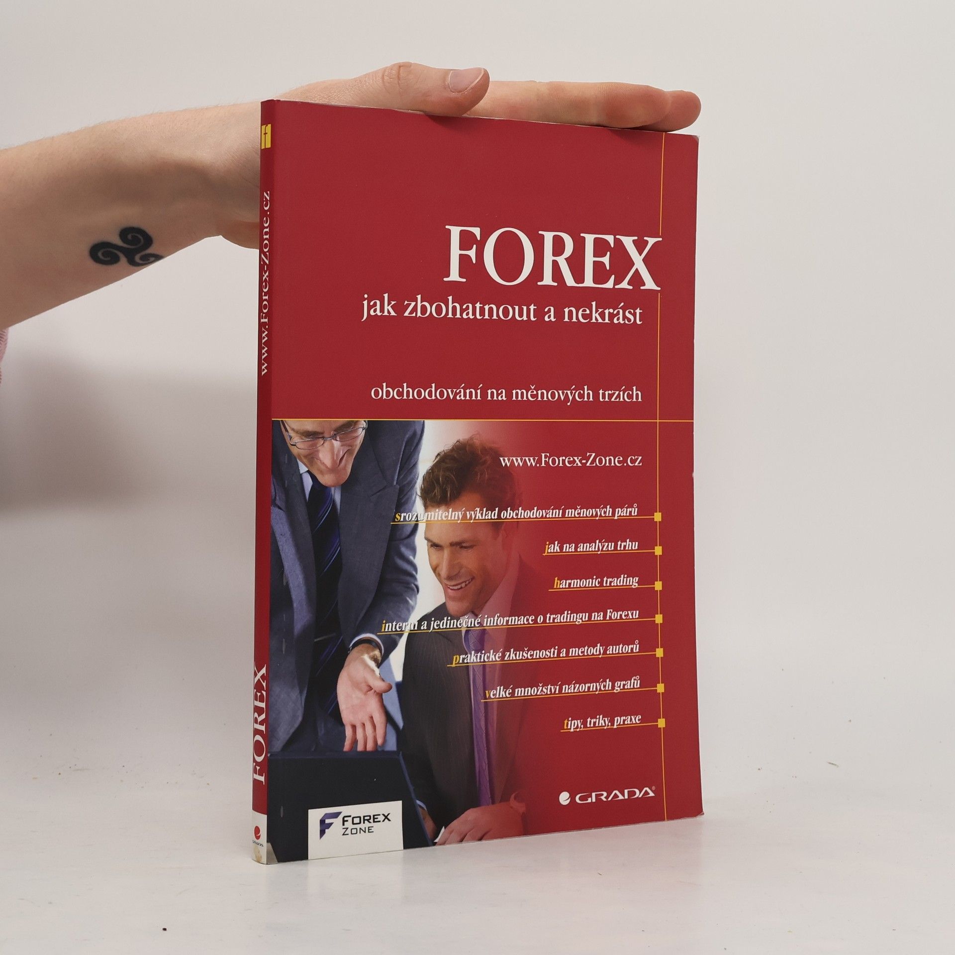 Kolektiv autorů FOREX - jak zbohatnout a nekrást : obchodování na měnových trzích Obchodování na měnových trzích FOREX