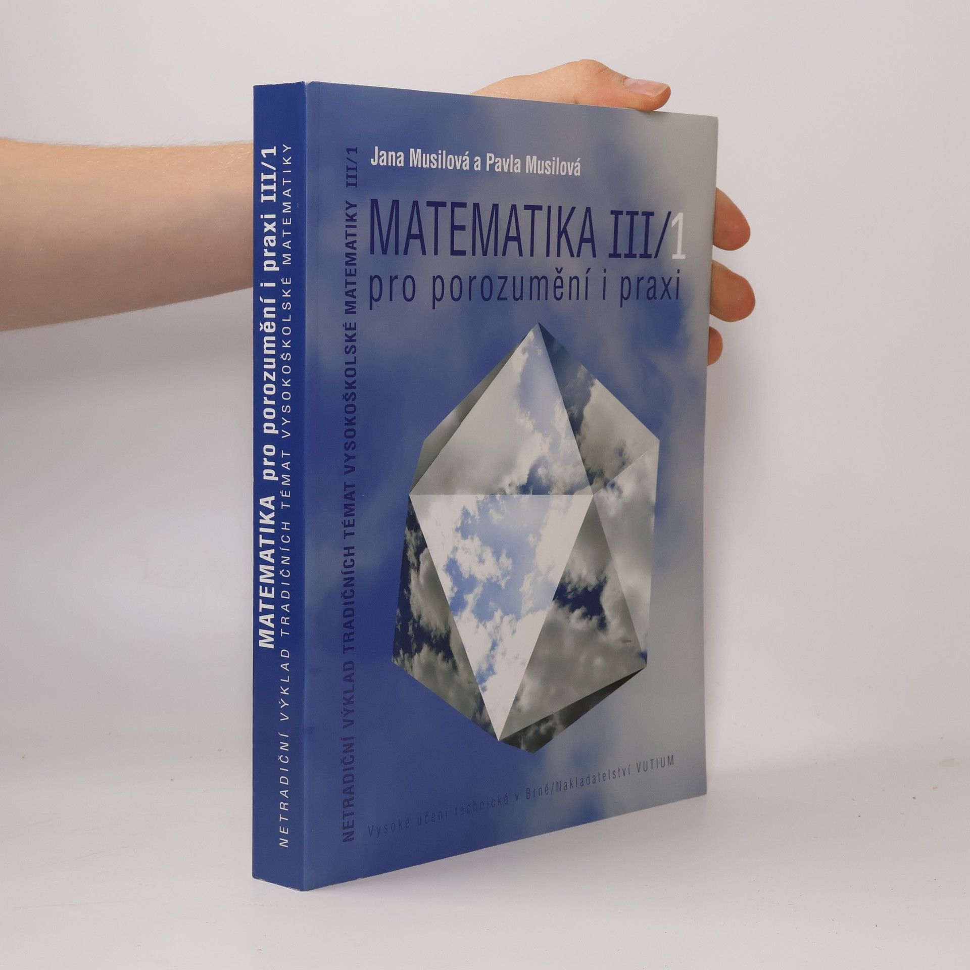 Jana Musilová Matematika III/1 pro porozumění i praxi