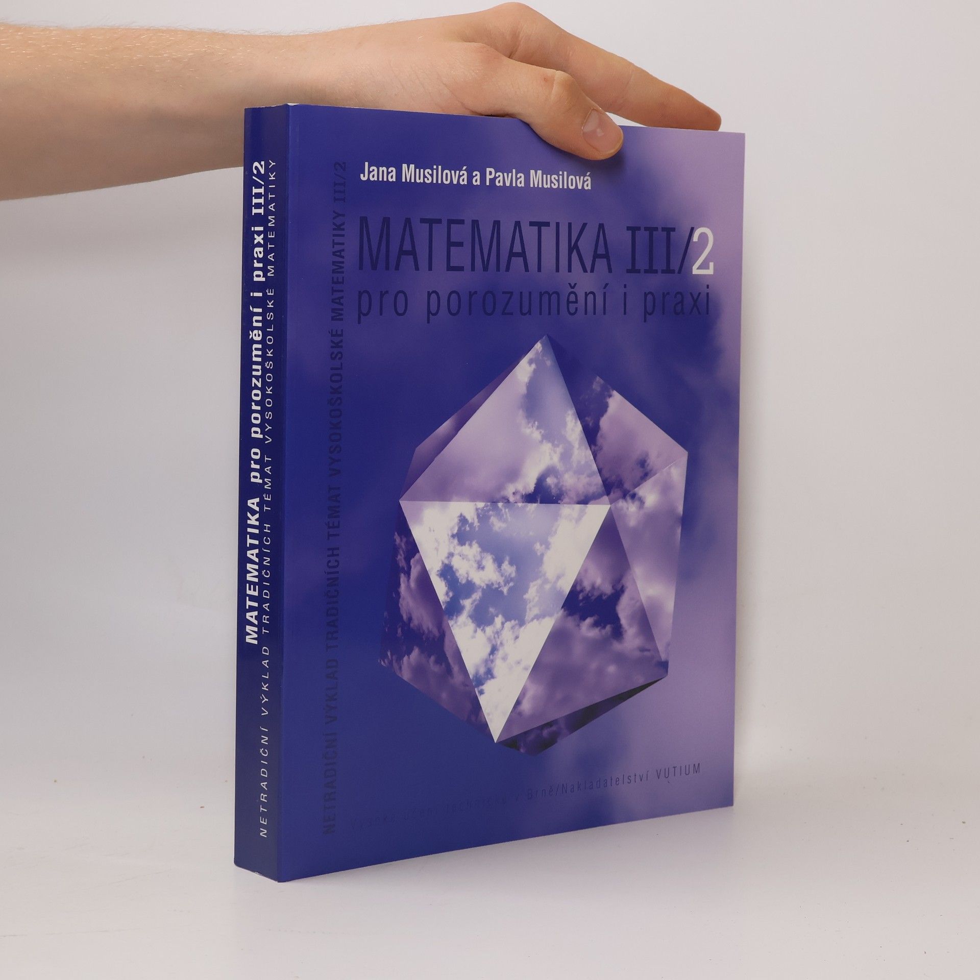 Jana Musilová Matematika III/2 pro porozumění i praxi