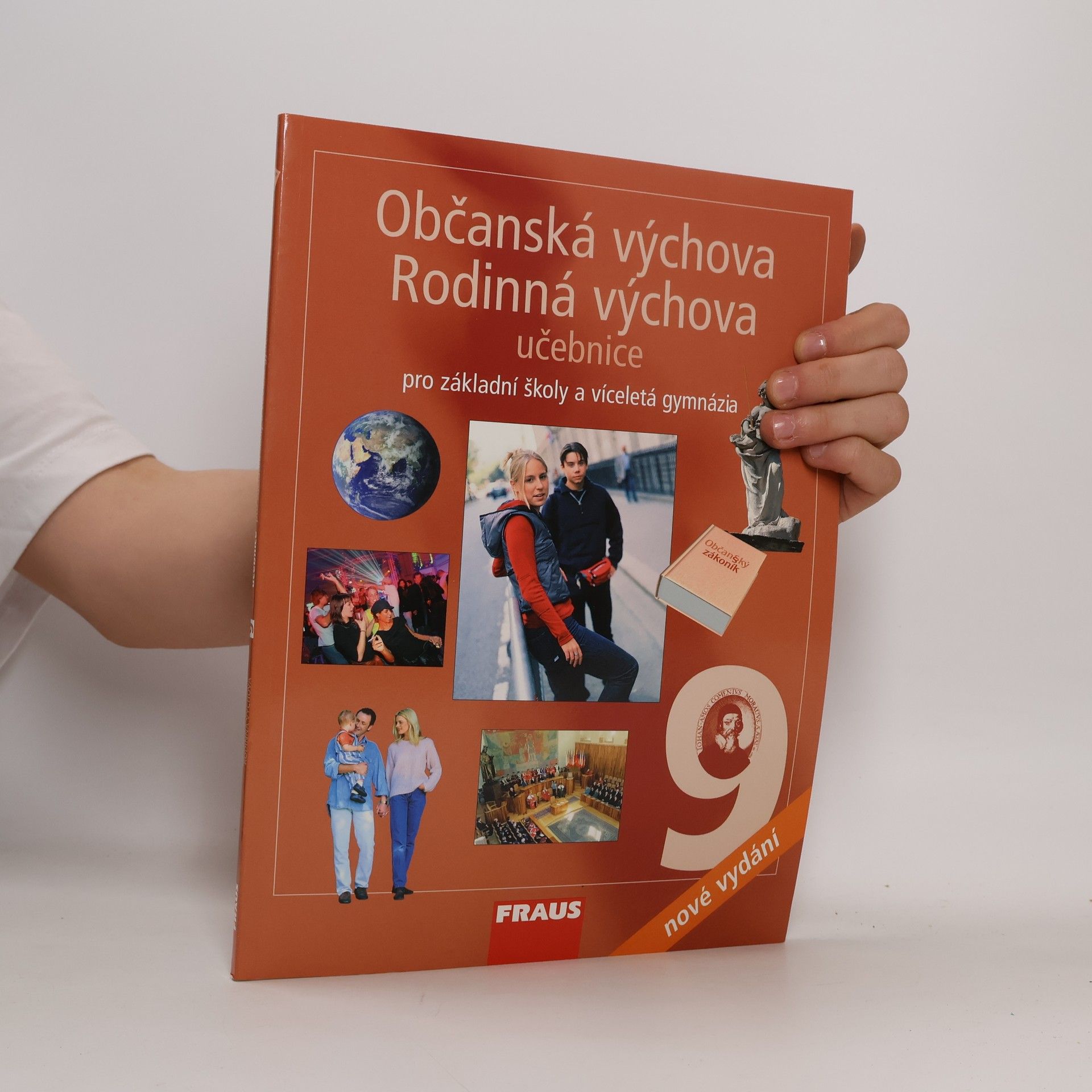 Dagmar Šafránková Občanská výchova 9 ; Rodinná výchova 9 : učebnice pro základní školy a víceletá gymnázia