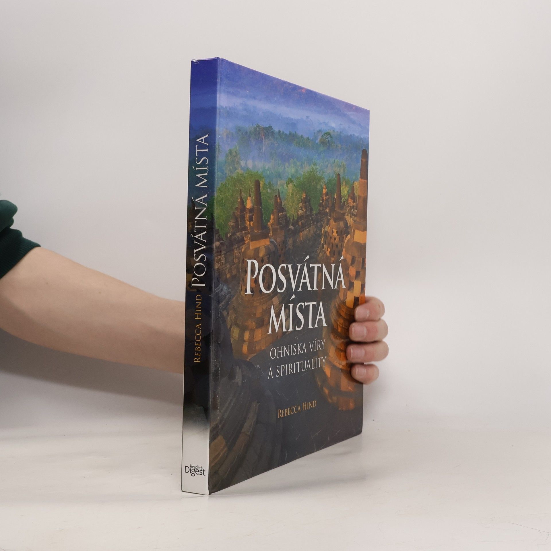 Rebecca Hind Posvátná místa: Ohniska víry a spirituality