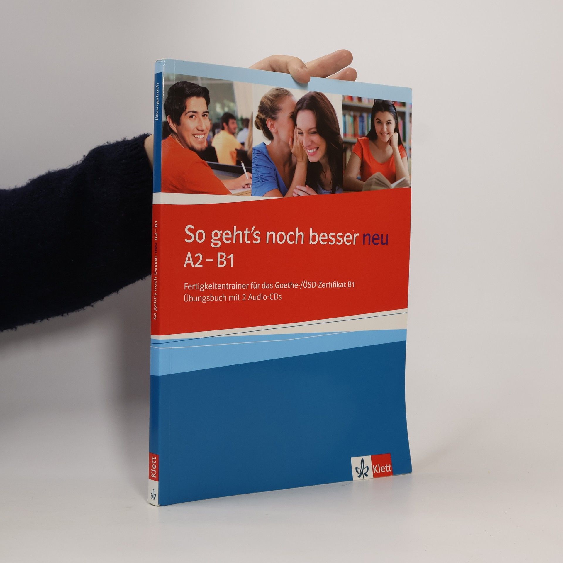 So geht's noch besser neu : A2-B1 : Fertigkeitentrainer für das Goethe-