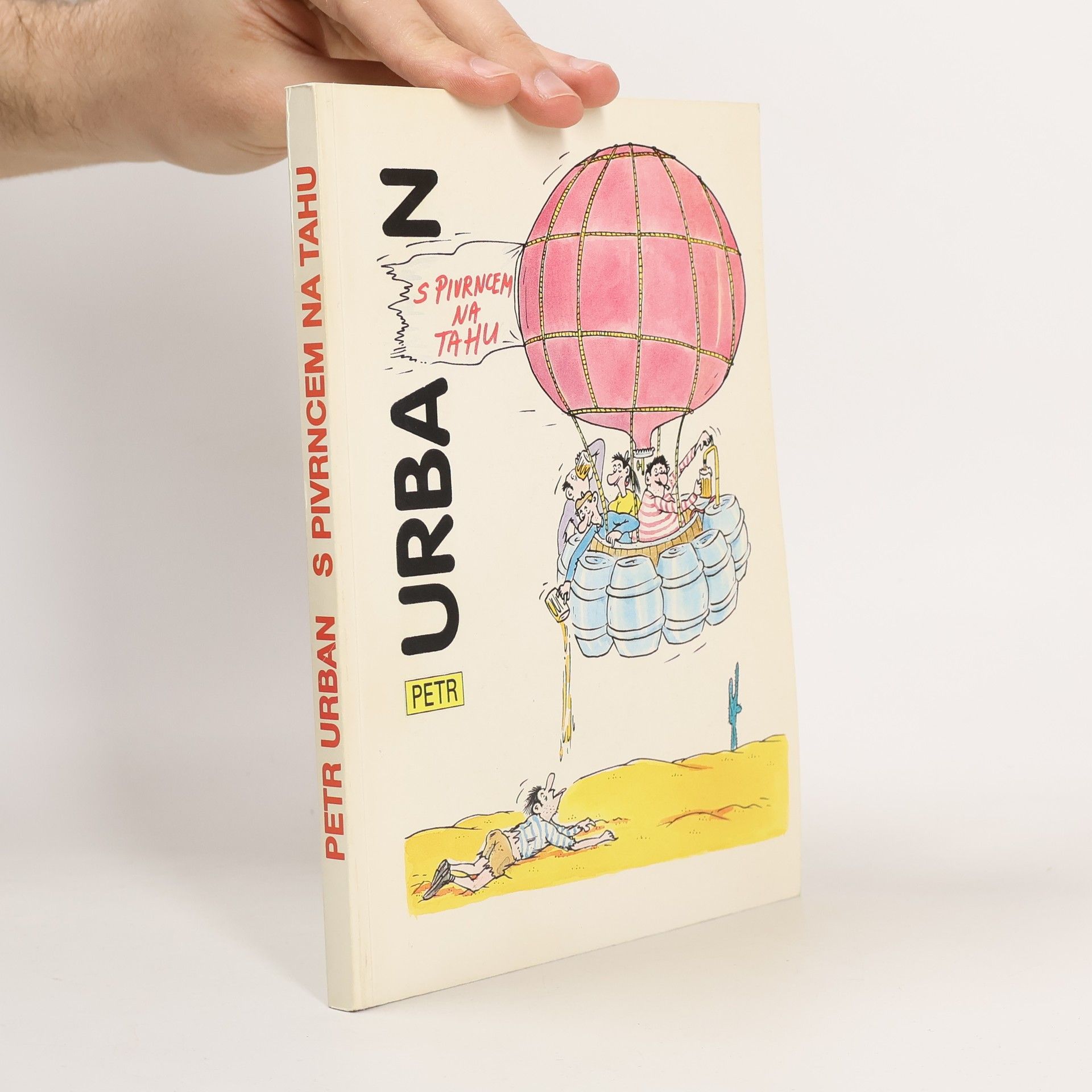 Petr Urban S Pivrncem na tahu