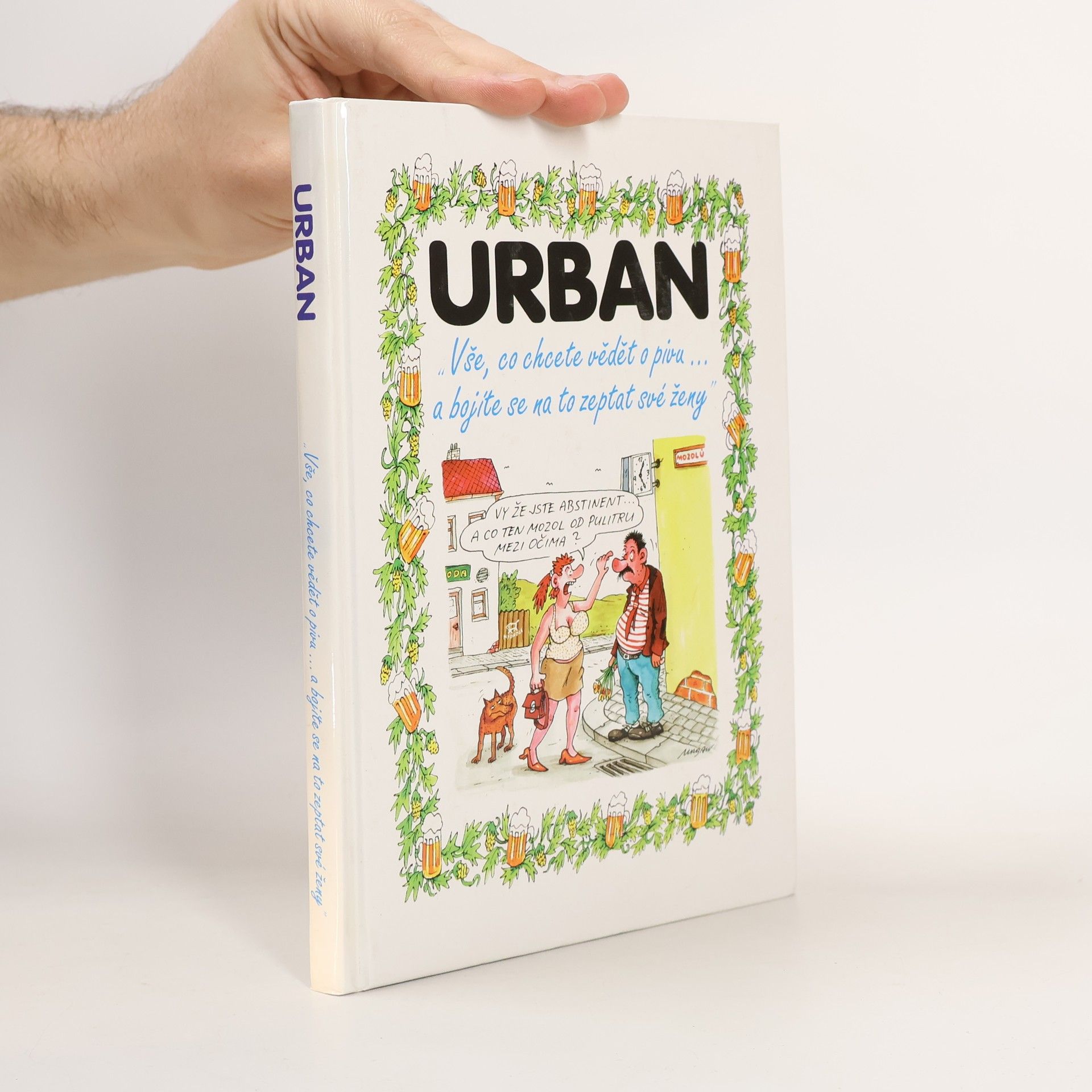 "Vše, co chcete vědět o pivu... a bojíte se na to zeptat své ženy"