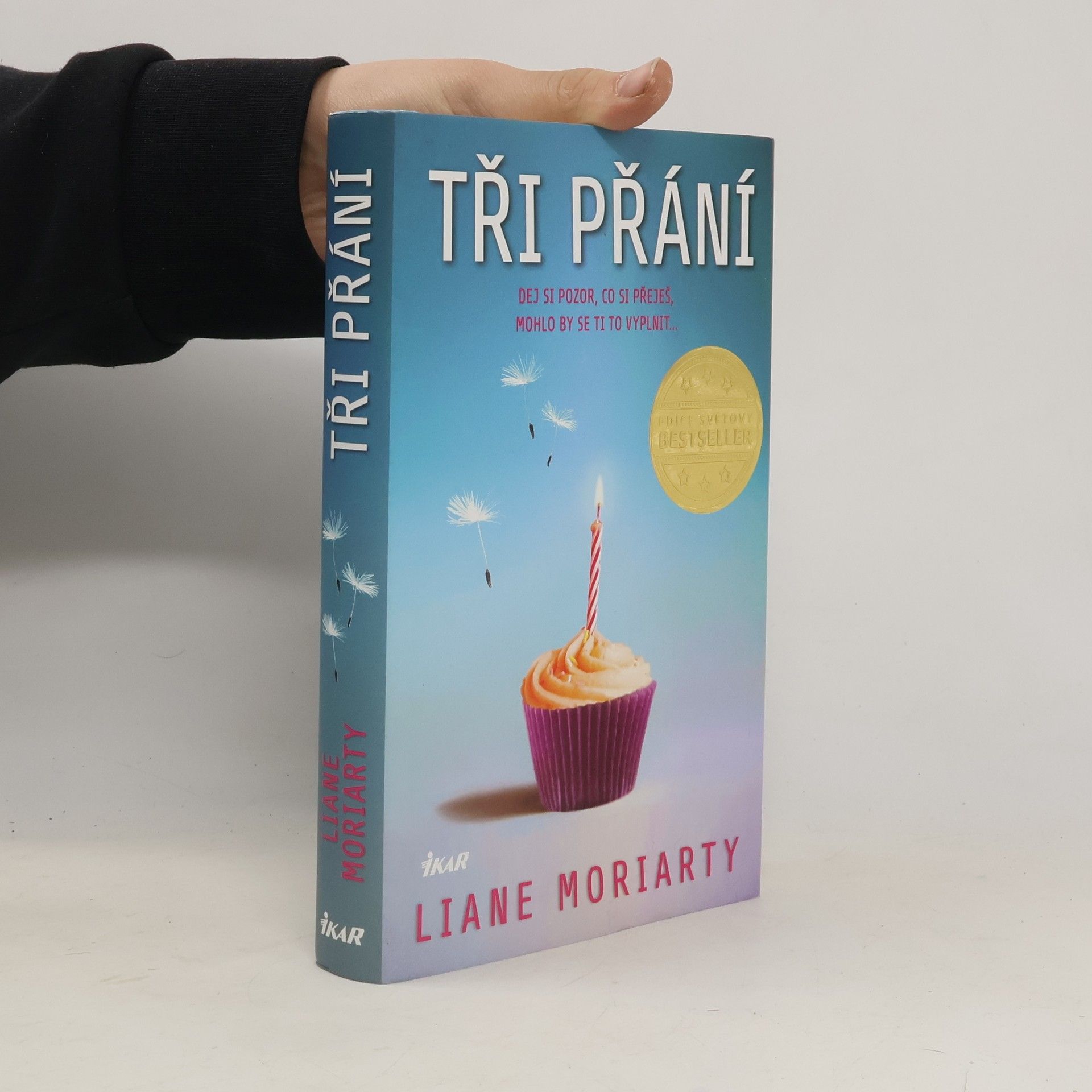 Liane Moriarty Tři přání