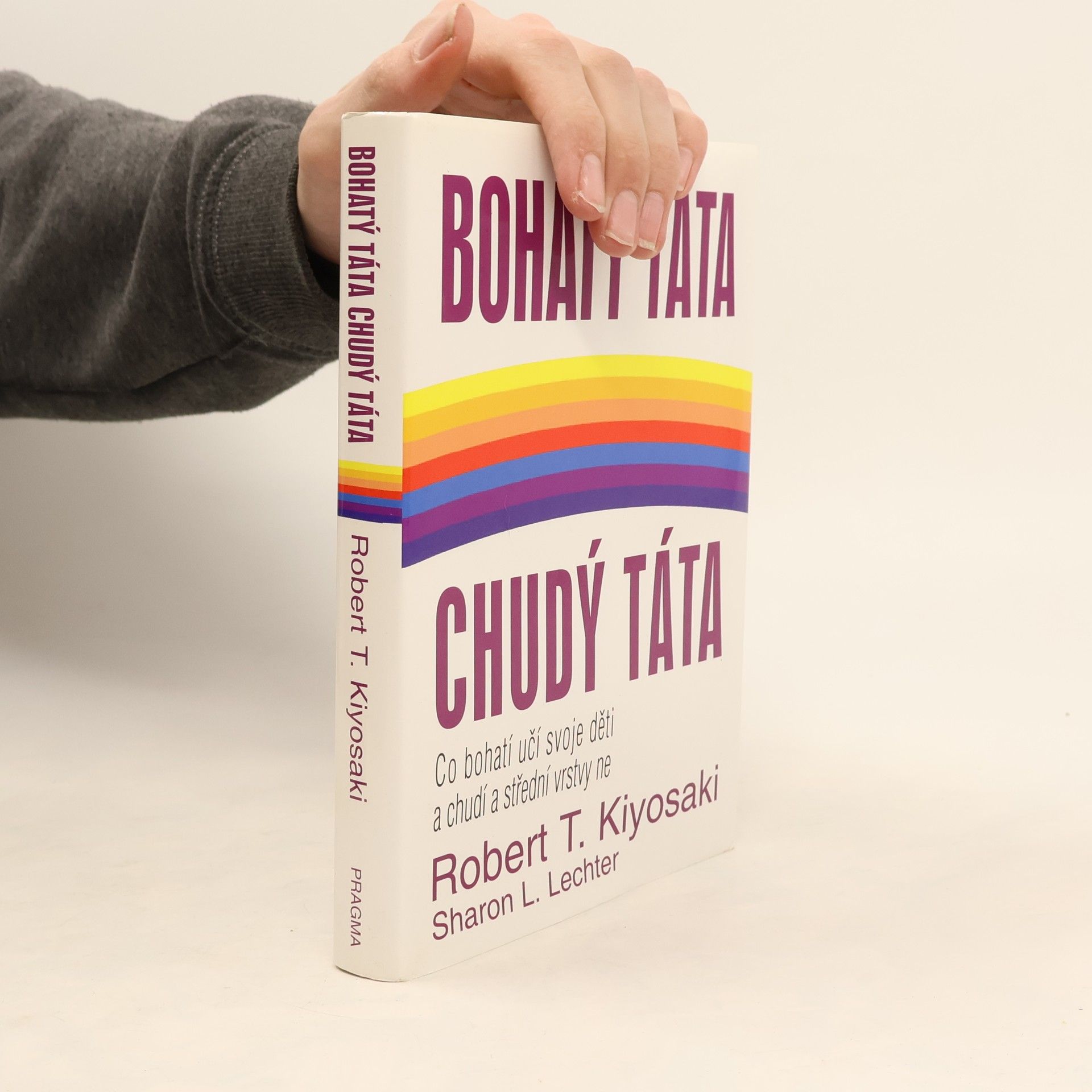 Robert T. Kiyosaki Bohatý táta, chudý táta