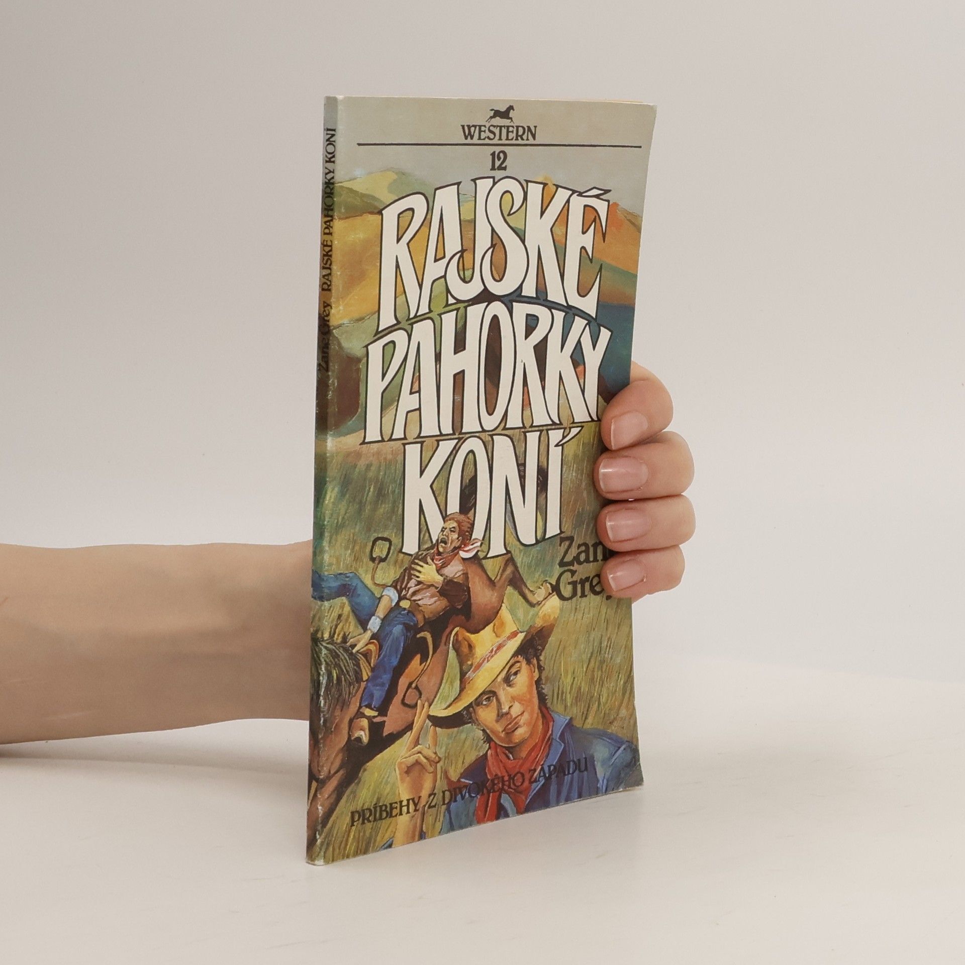 Zane Grey Rajské pahorky koní