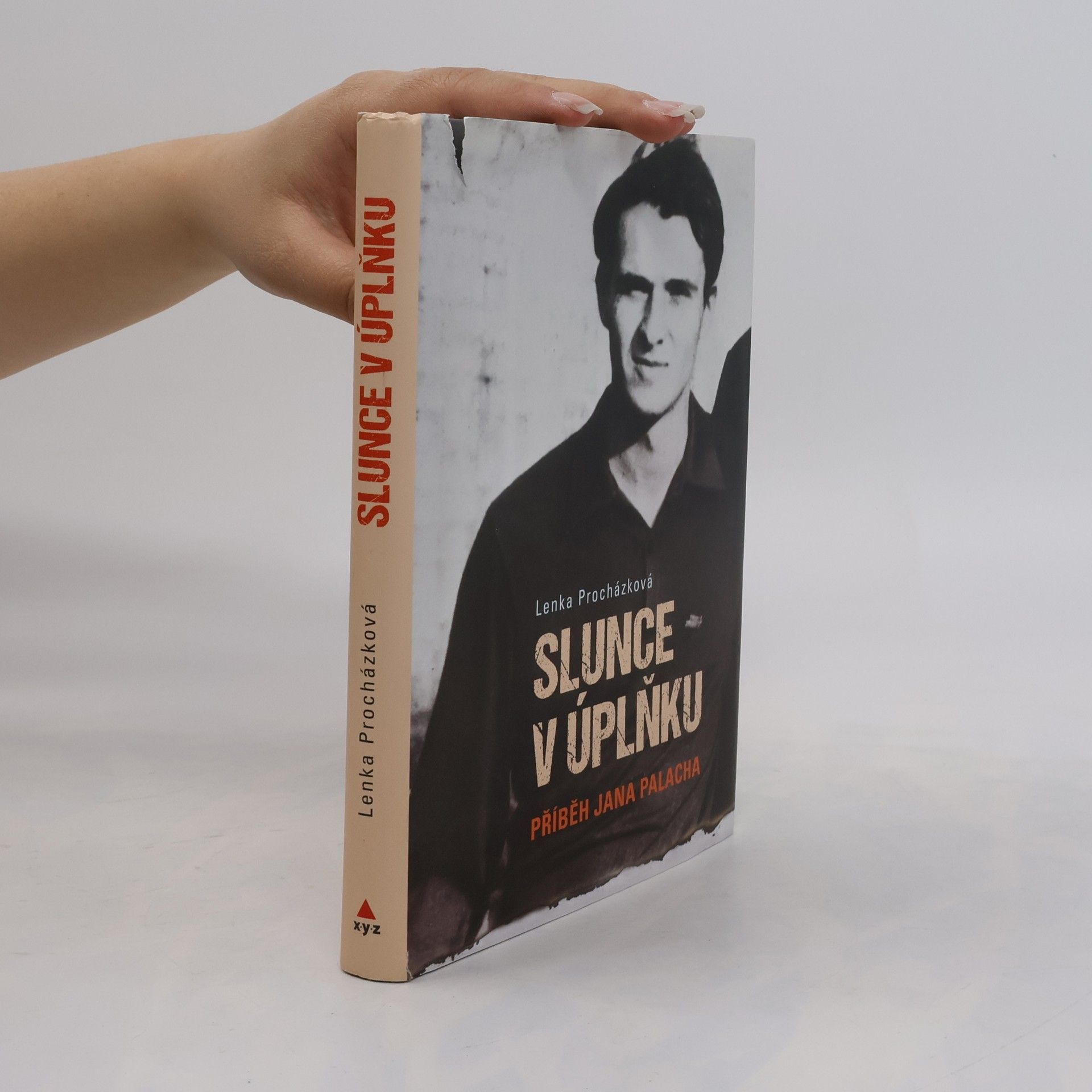 Lenka Procházková Slunce v úplňku. Příběh Jana Palacha