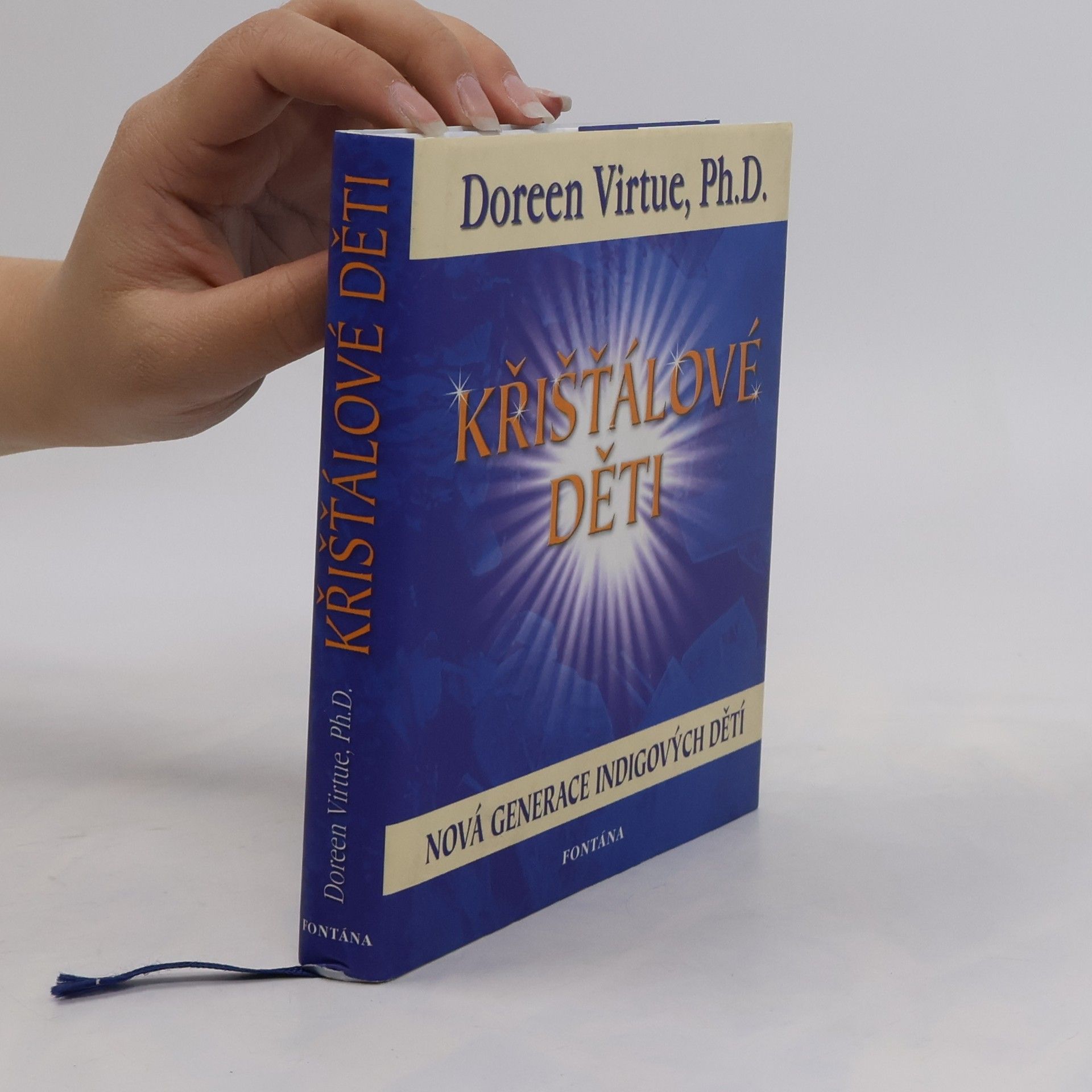 Doreen Virtue Křišťálové děti. Nová generace po indigových dětech
