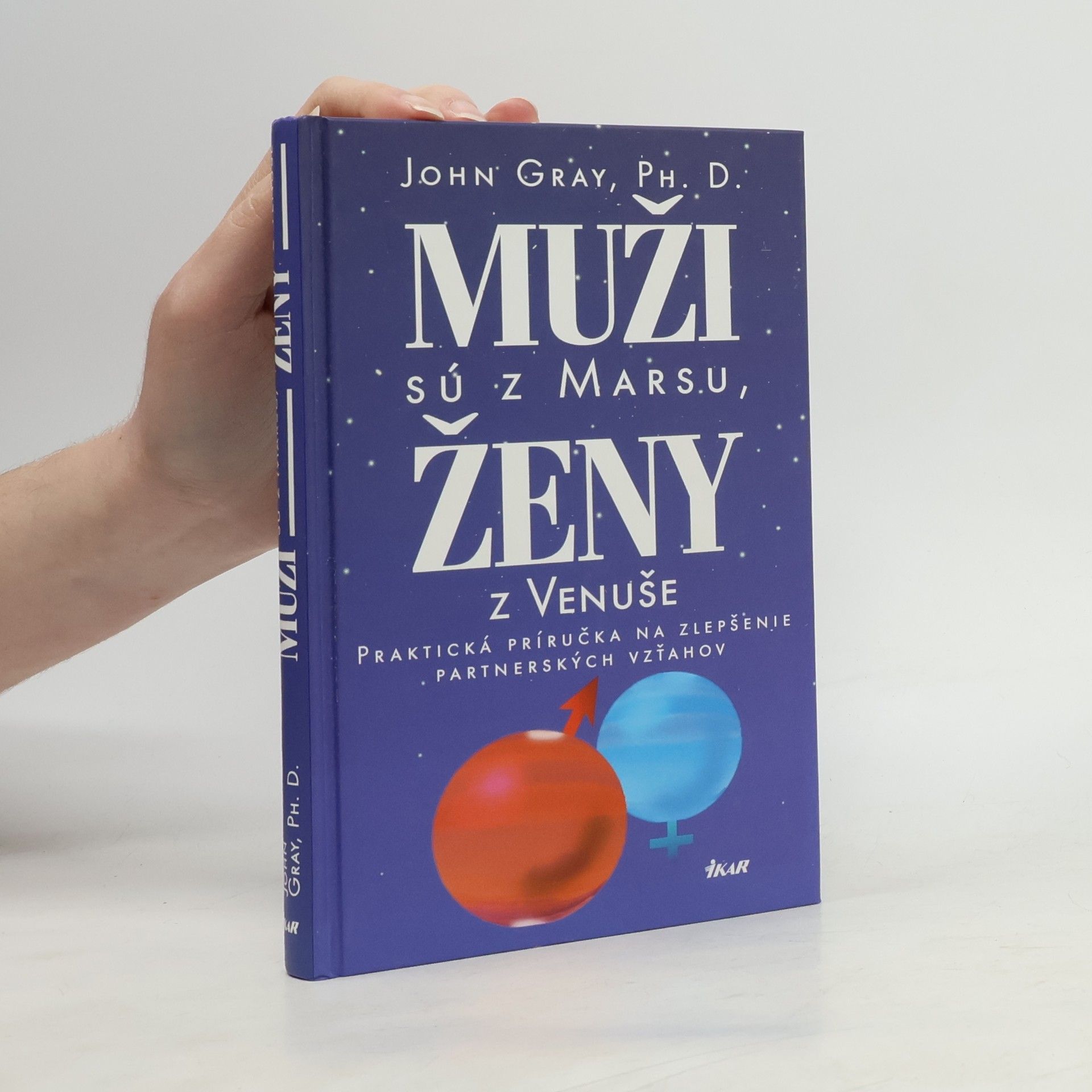 John Gray Muži sú z Marsu, ženy z Venuše