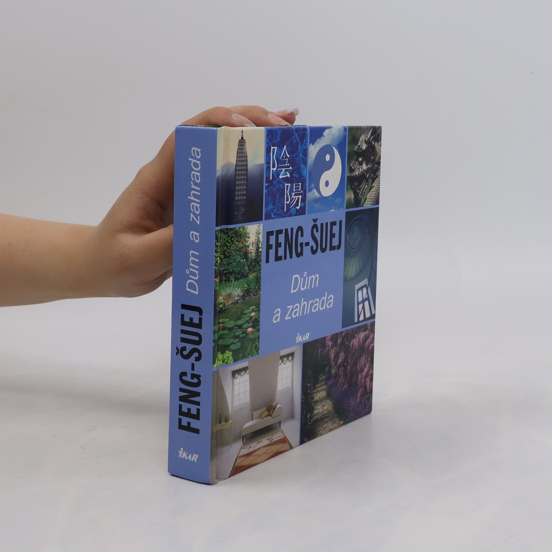 Kolektiv autorů Feng-šuej. Dům a zahrada