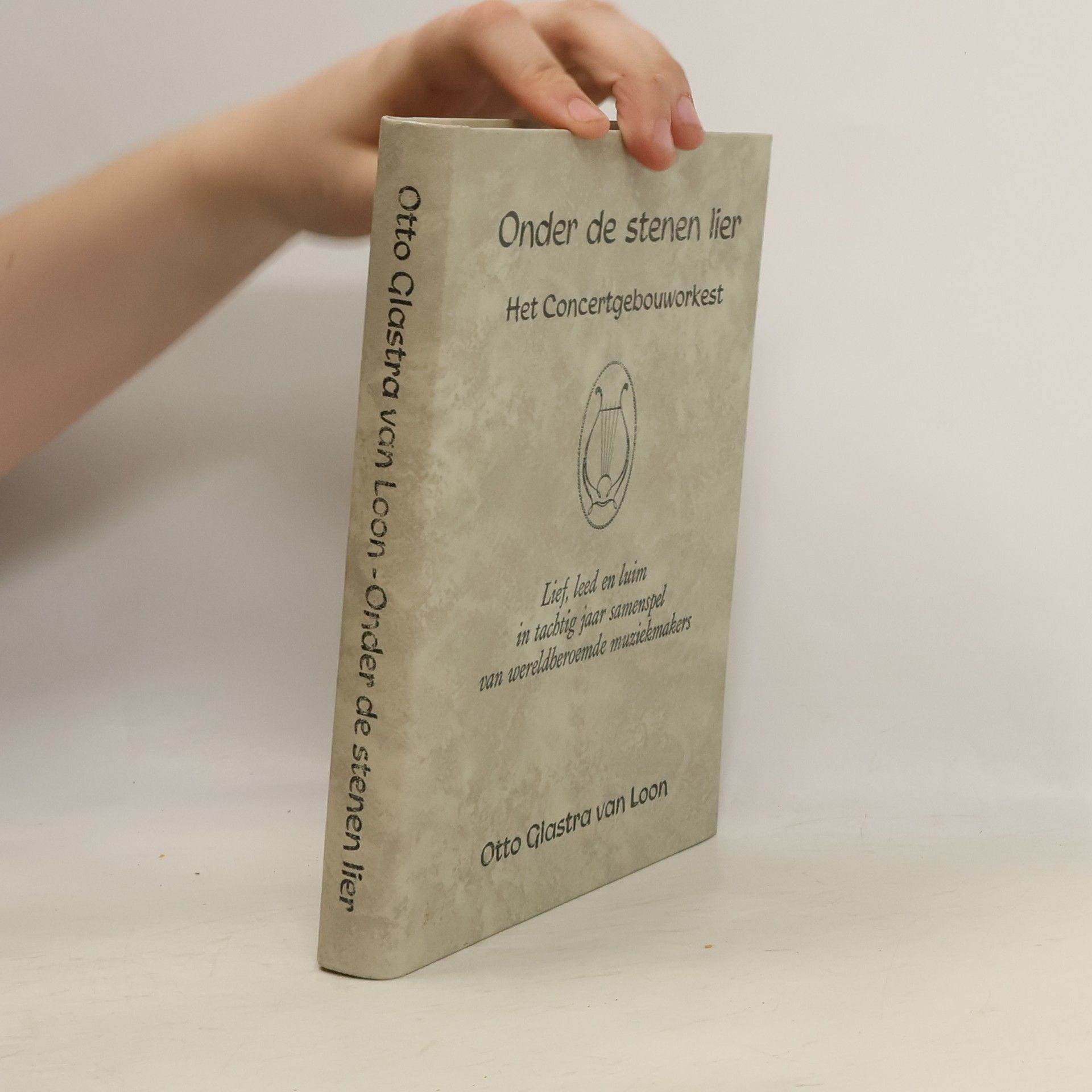 Otto Glastra van Loon Onder de stenen lier. Het Concertgebouworkest