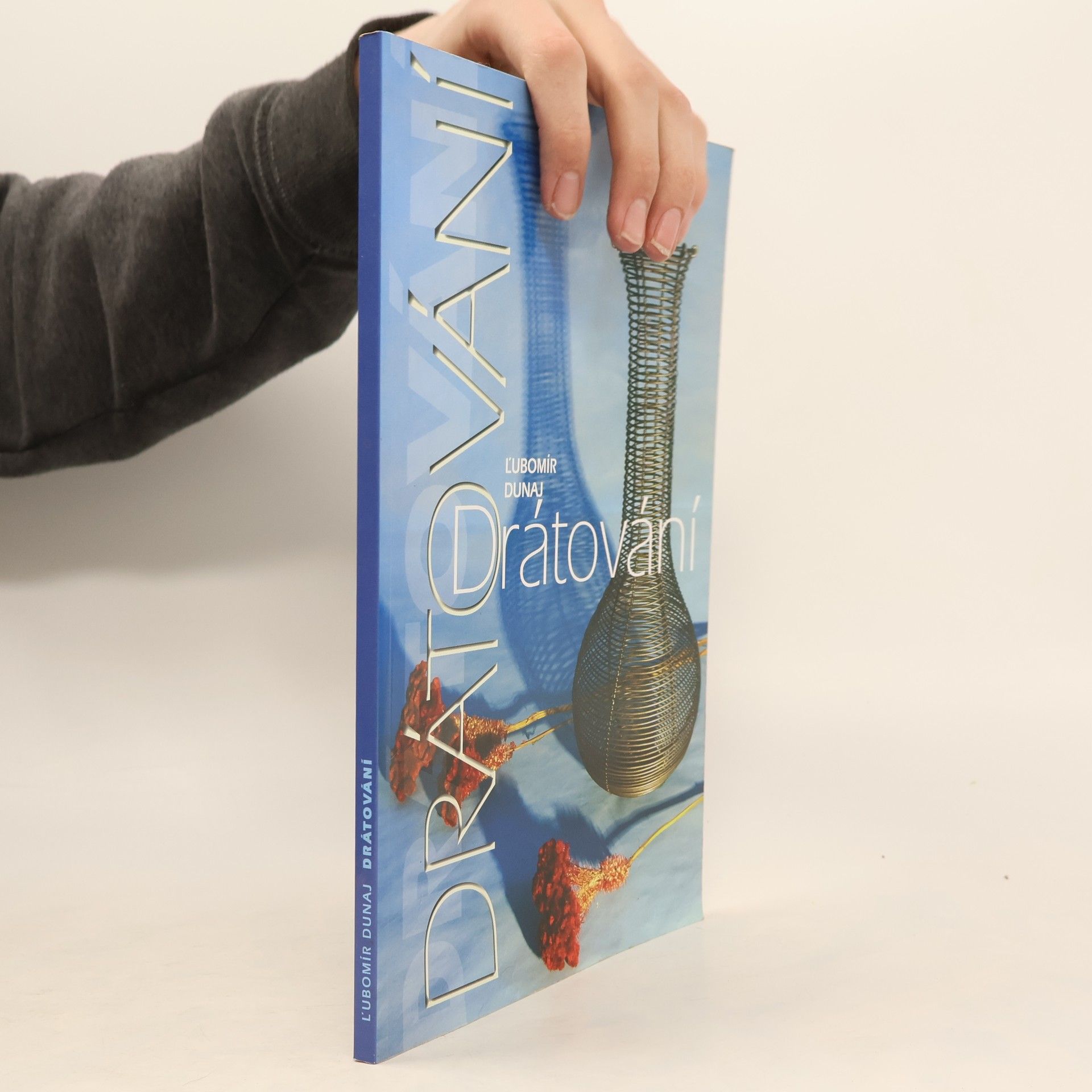 Ľubomír Dunaj Drátování