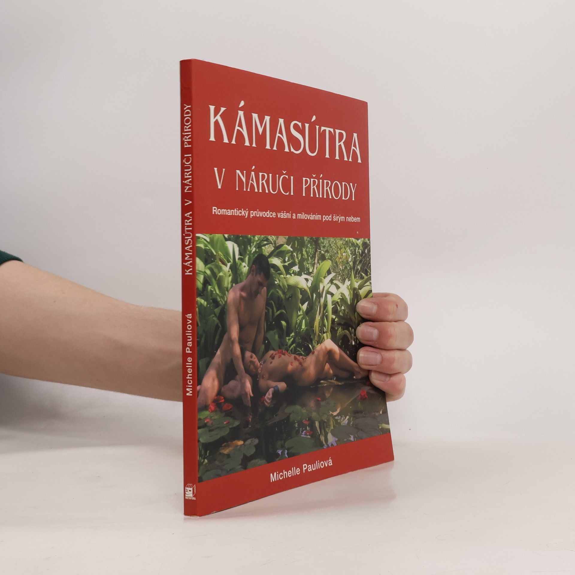 Michelle Pauli Kámasútra v náruči přírody