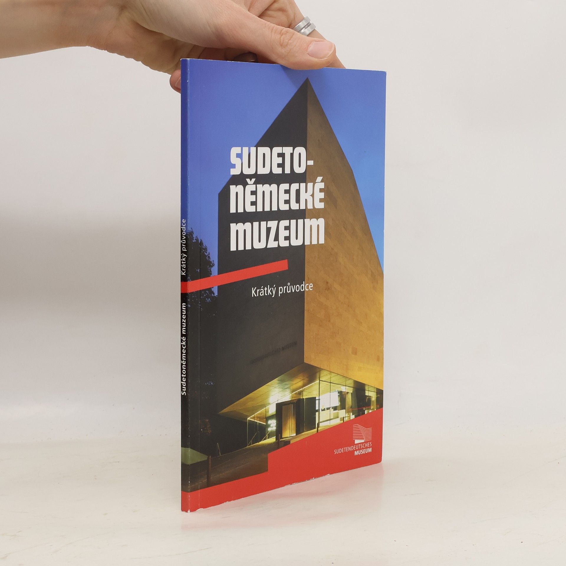 Stefan Planker Sudetoněmecké muzeum. Krátký průvodce trvalou expozicí