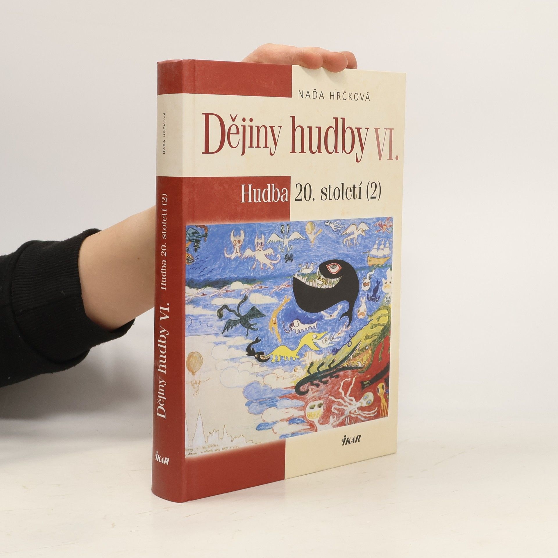 Naďa Hrčková Dějiny hudby. VI., Hudba 20. století (2)