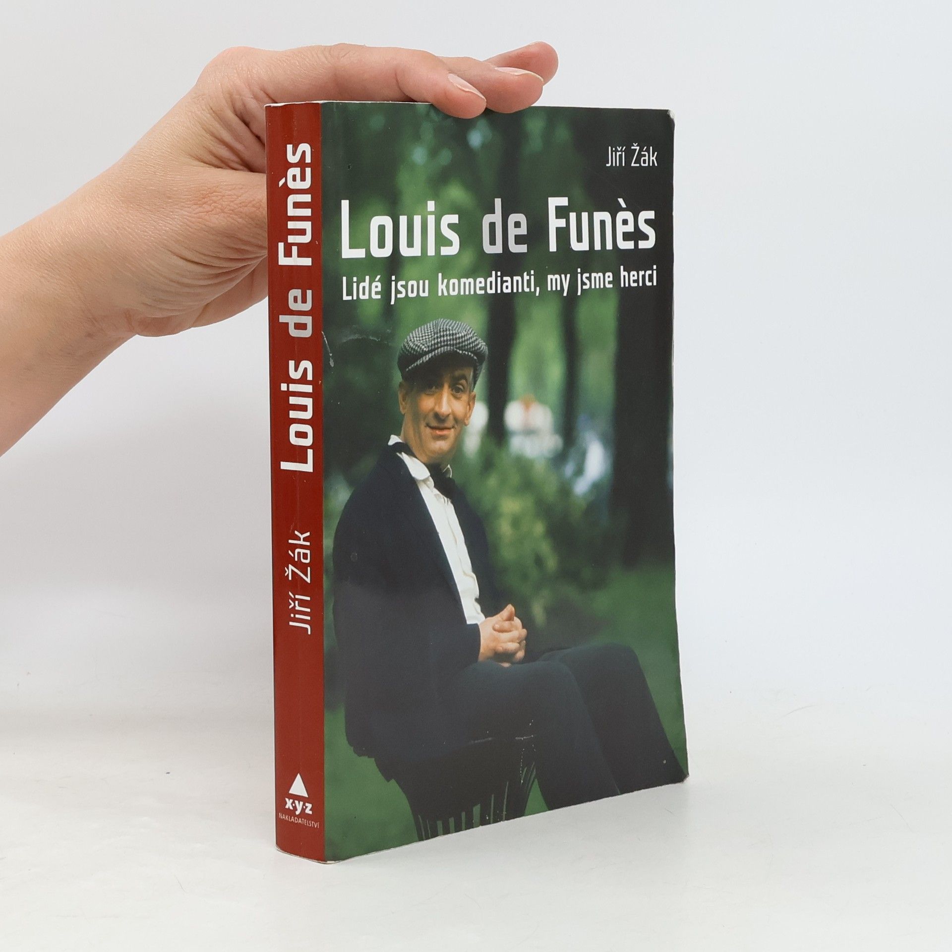 Jiří Žák Louis de Funès: Lidé jsou komedianti, my jsme herci