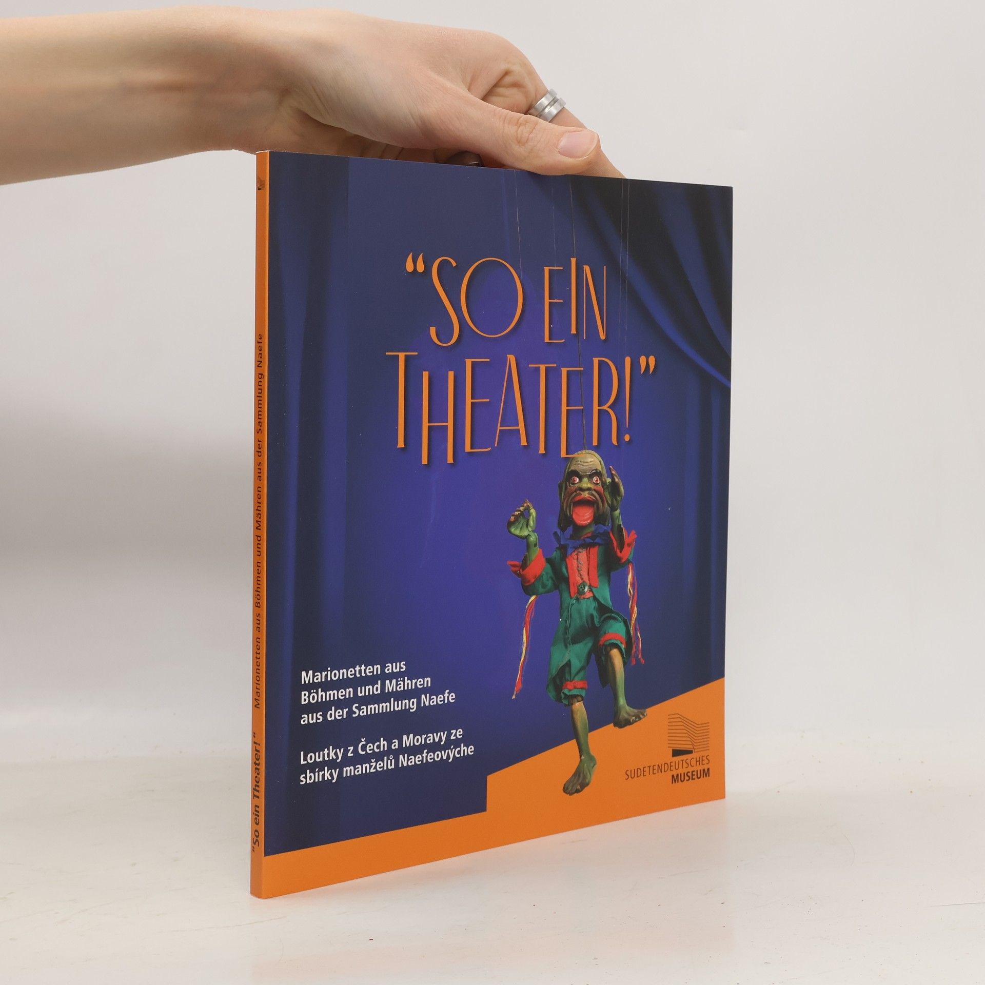 Stefan Planker "So ein Theater!". Marionetten aus Böhmen und Mähren aus der Sammlung Naefe