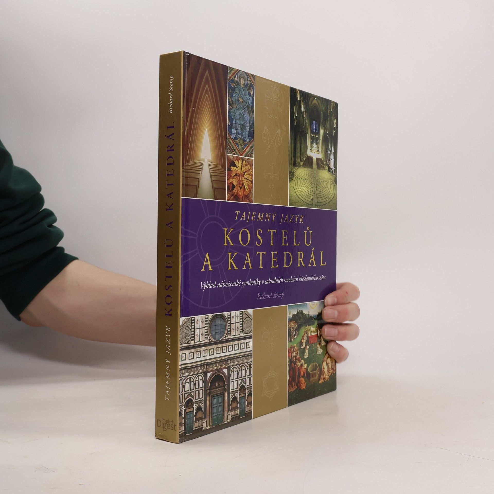 Tajemný jazyk kostelů a katedrál : výklad náboženské symboliky v sakrálních stavbách křesťanského světa