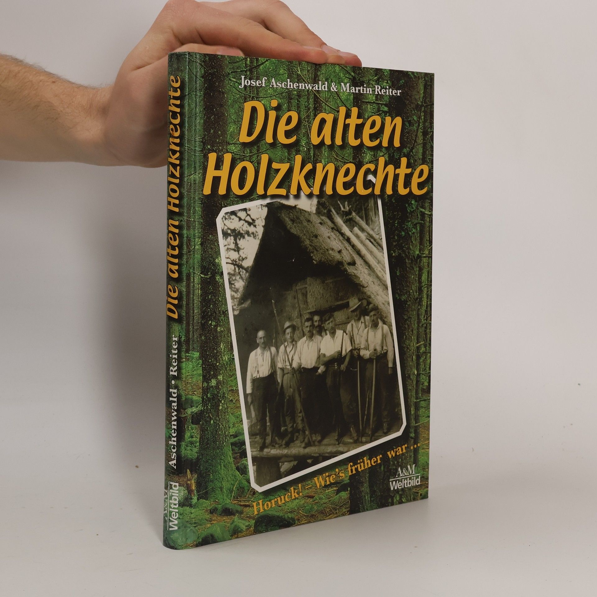 Die alten Holzknechte (obsahuje CD)