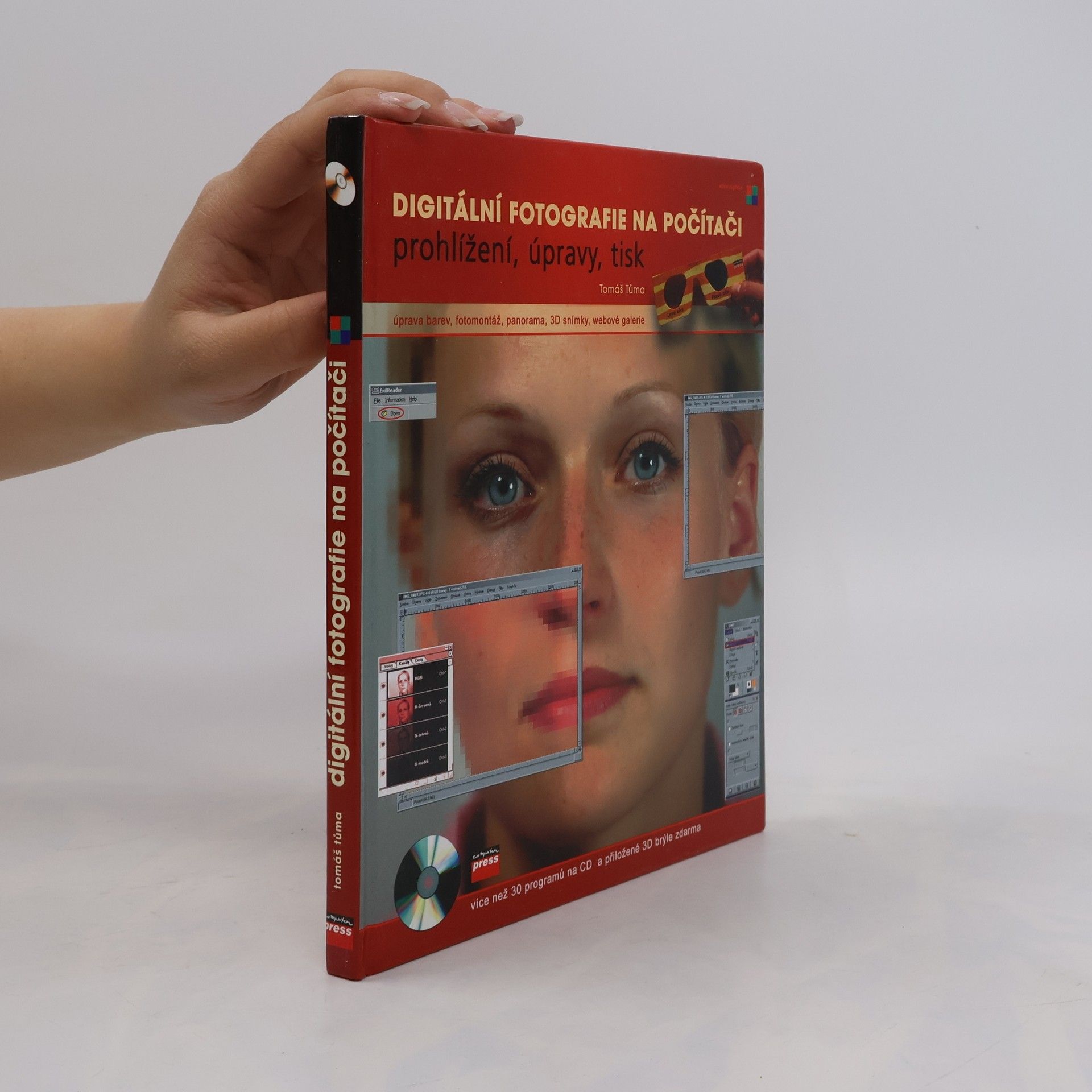 Tomáš Tůma Digitální fotografie: Prohlížení, úpravy, tisk