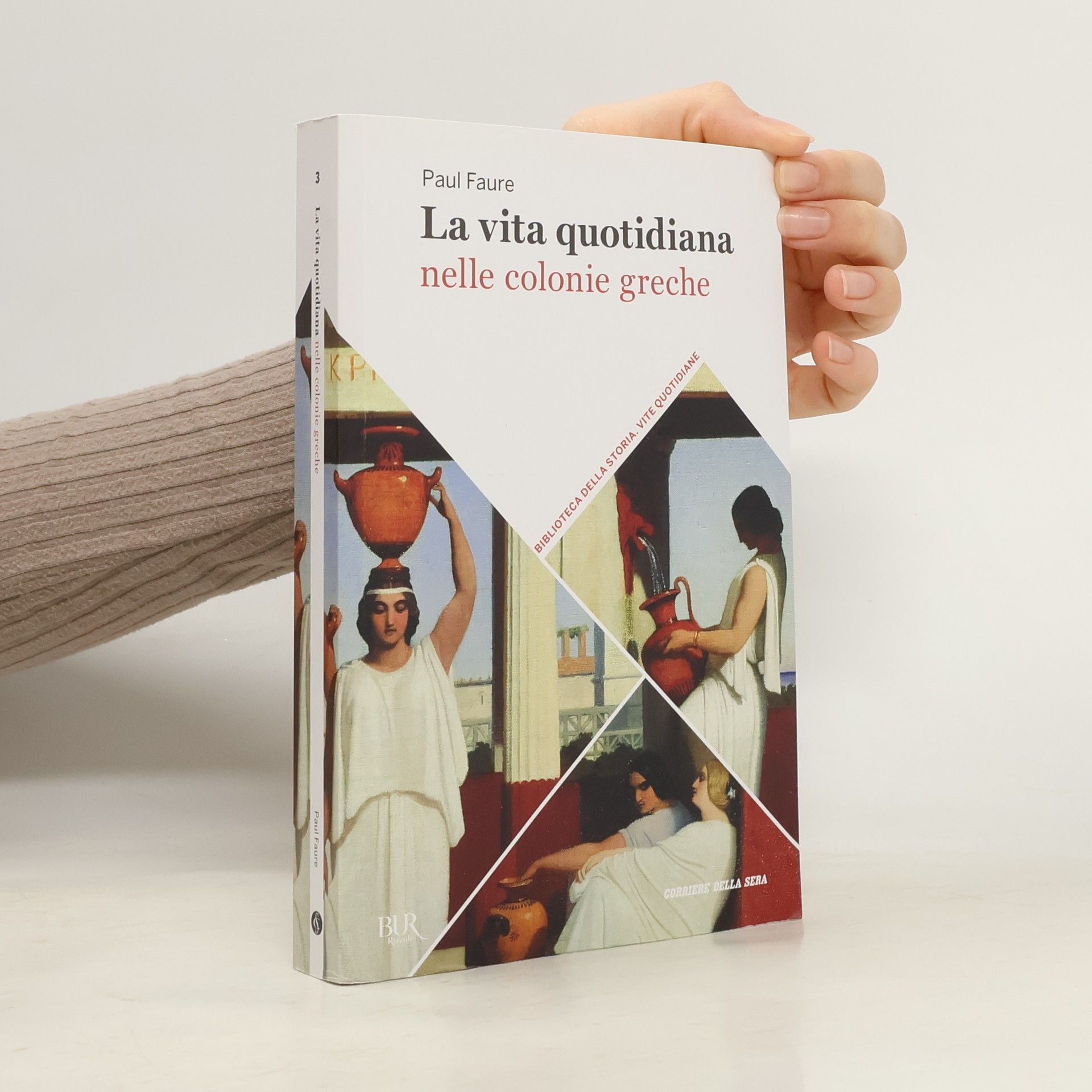 Paul Faure La vita quotidiana nelle colonie greche