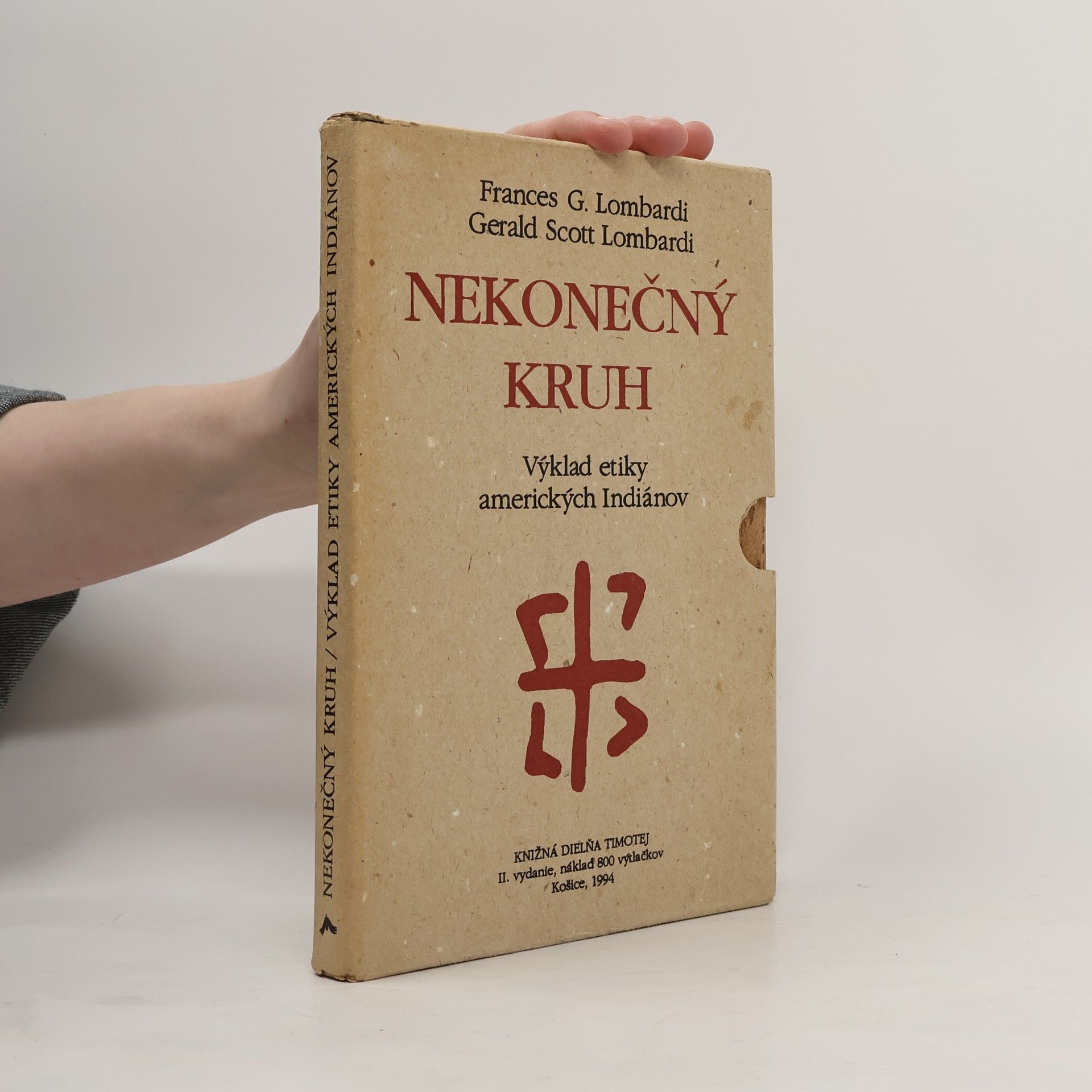 Frances G. Lombardi Nekonečný kruh: Výklad etiky amerických Indiánov