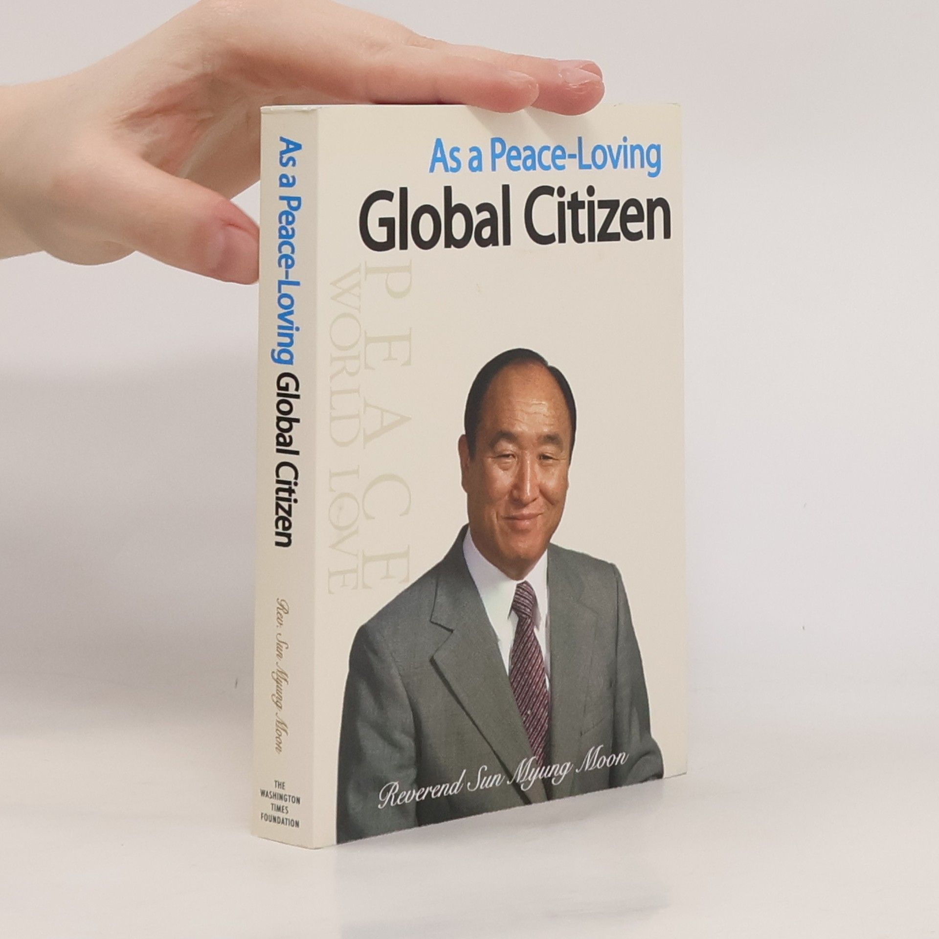 Son mjong Mun As a Peace-Loving Global Citizen