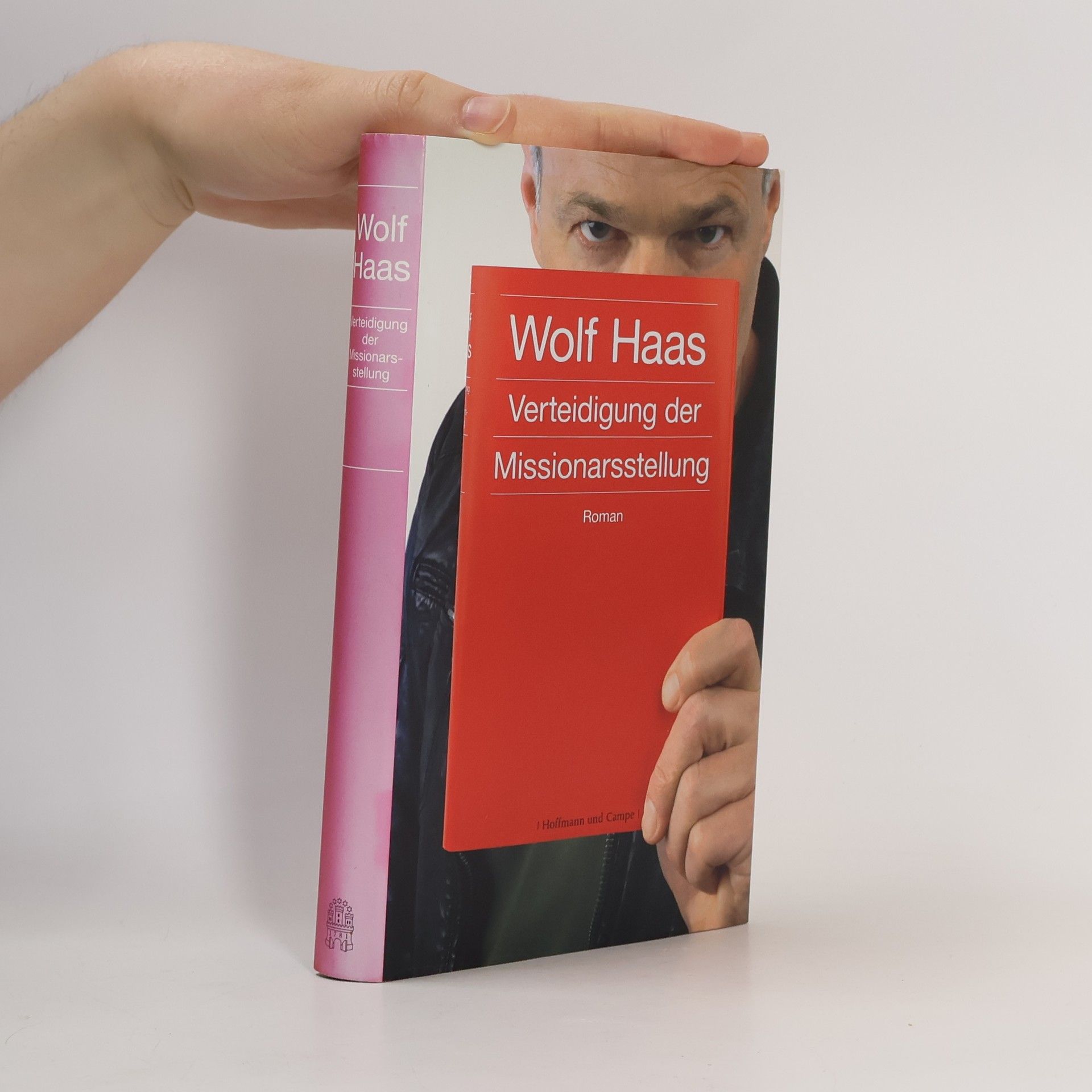 Wolf Haas Verteidigung der Missionarsstellung