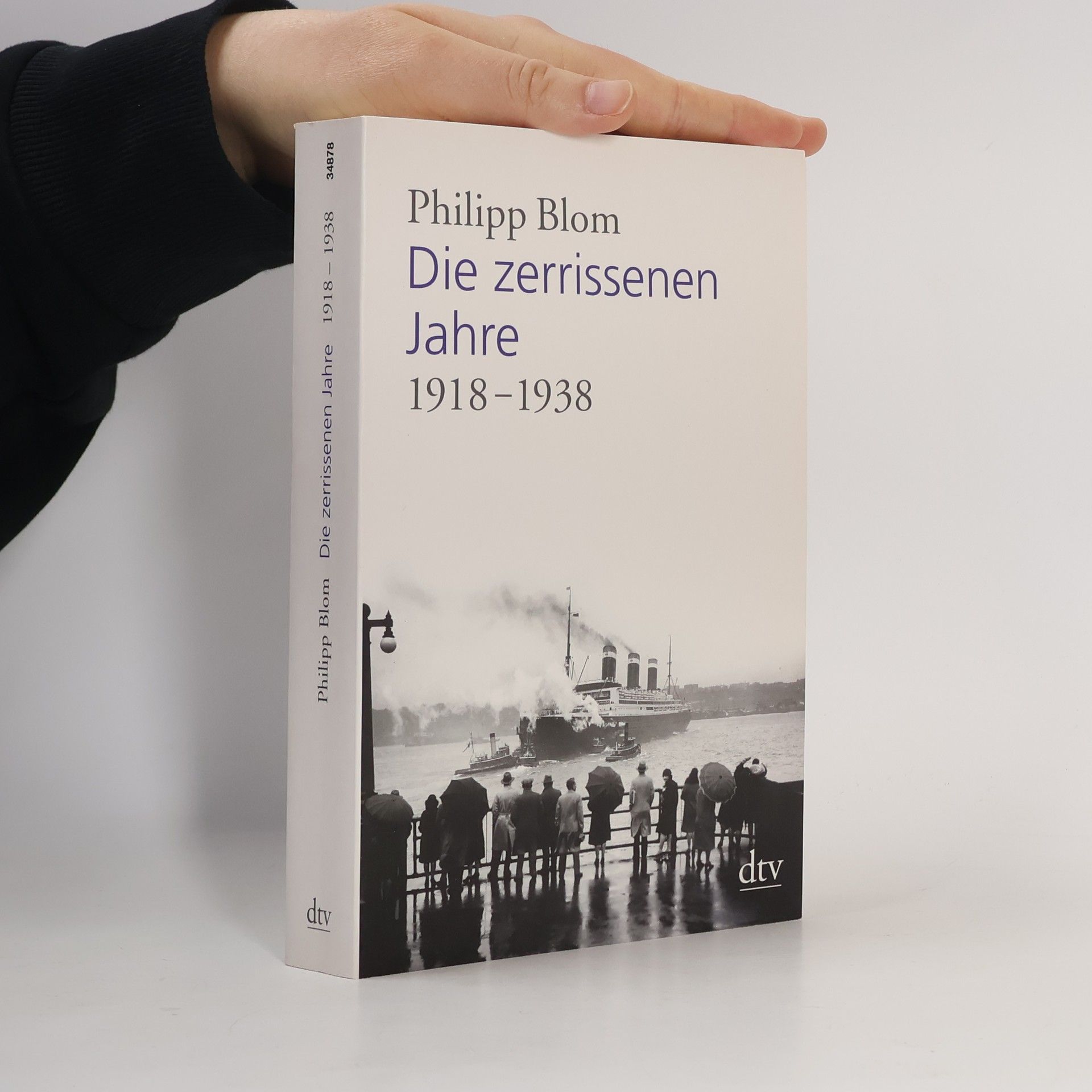 Philipp Blom Die zerrissenen Jahre