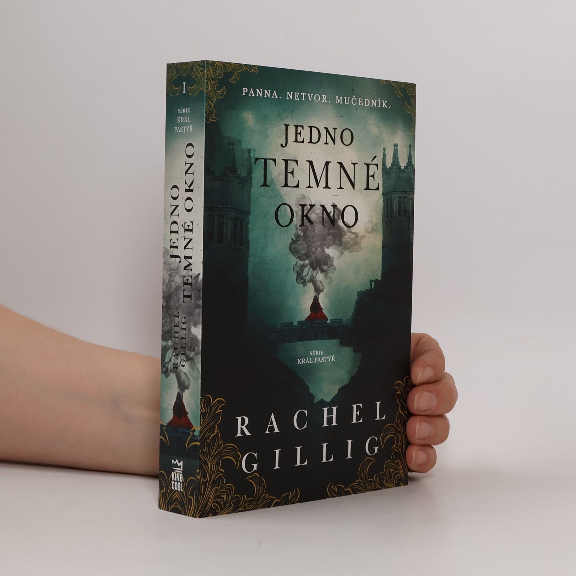 Rachel Gillig Král Pastýř 1. Jedno temné okno