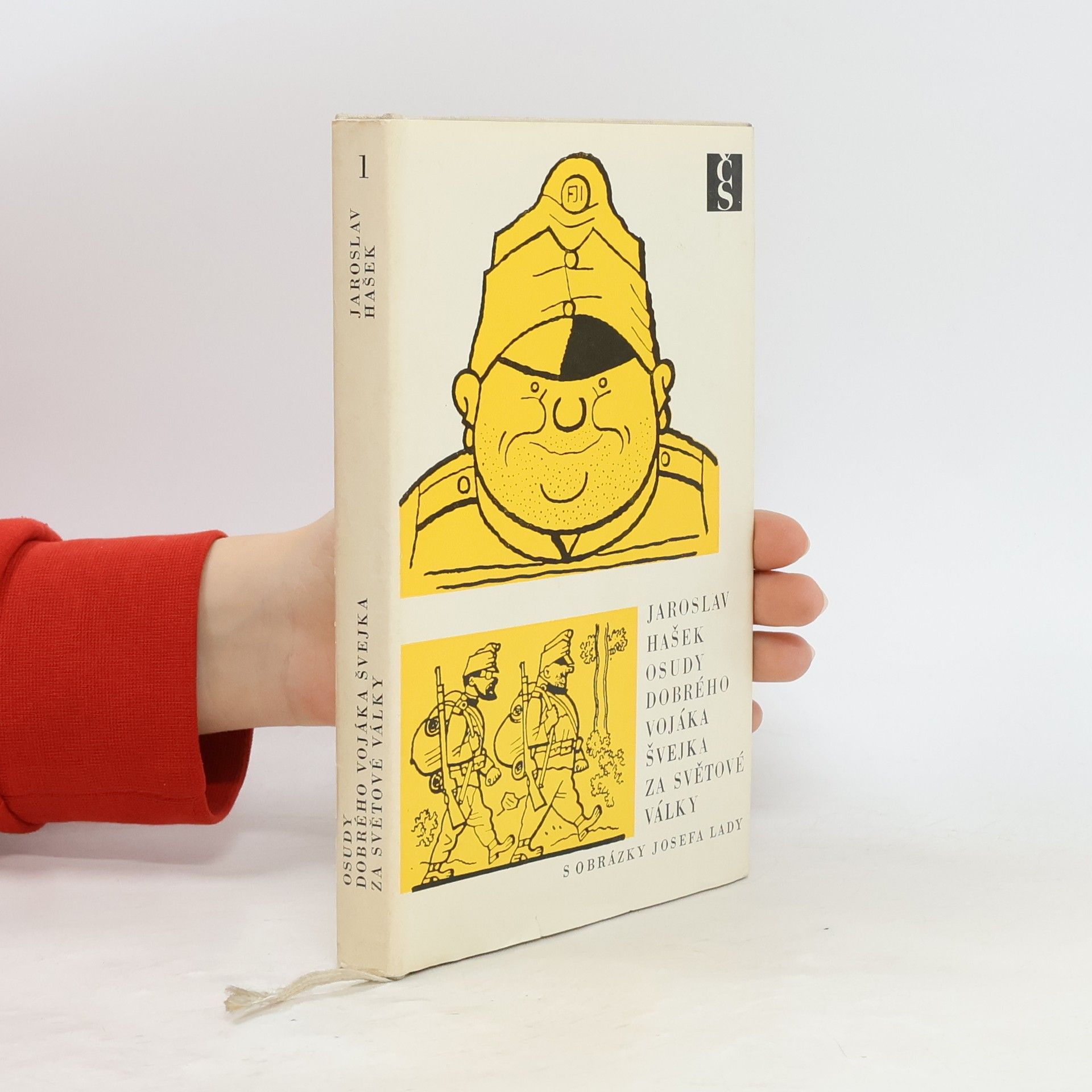 Jaroslav Hašek Osudy dobrého vojáka Švejka za světové války 1