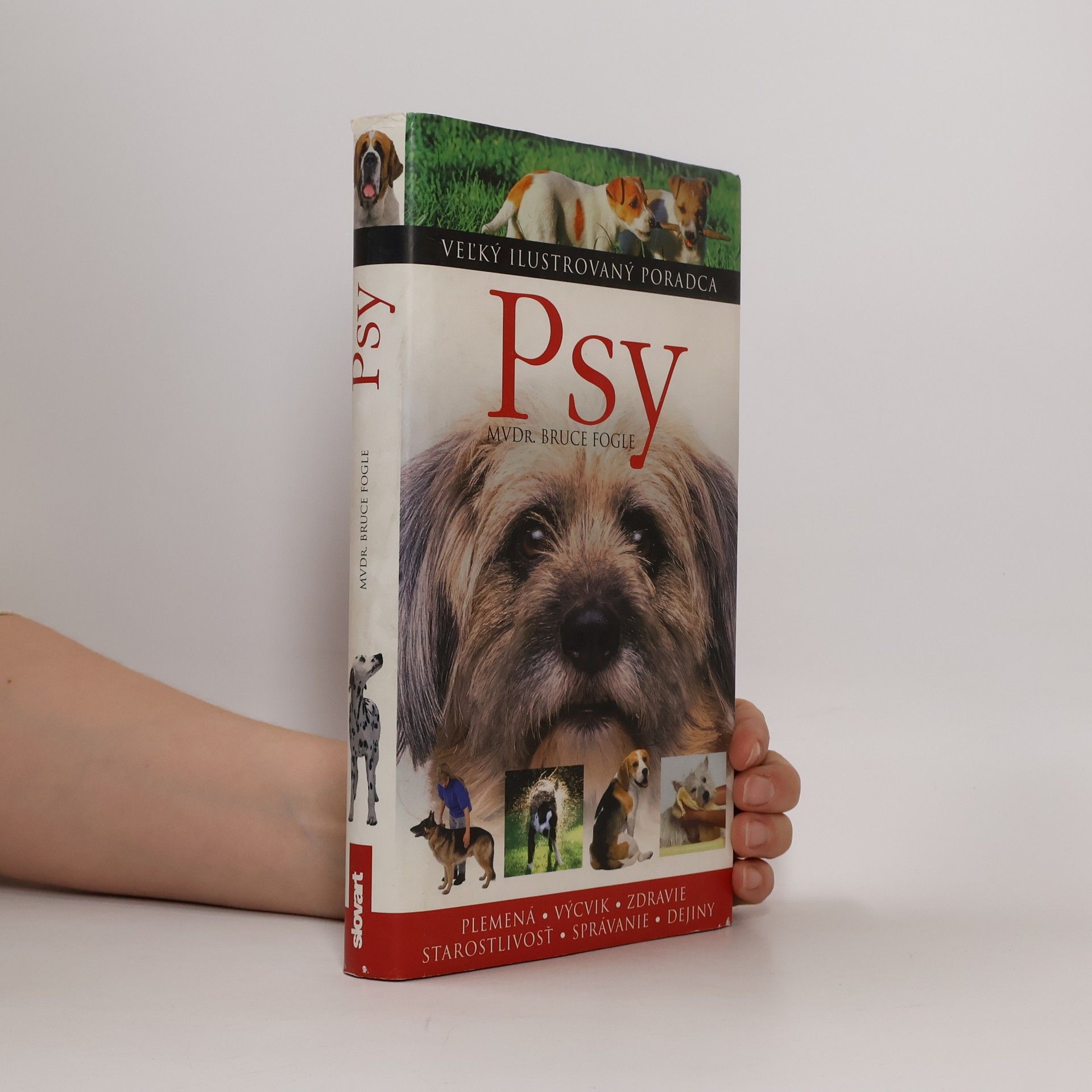 Bruce Fogle Psy - Veľký ilustrovaný poradca